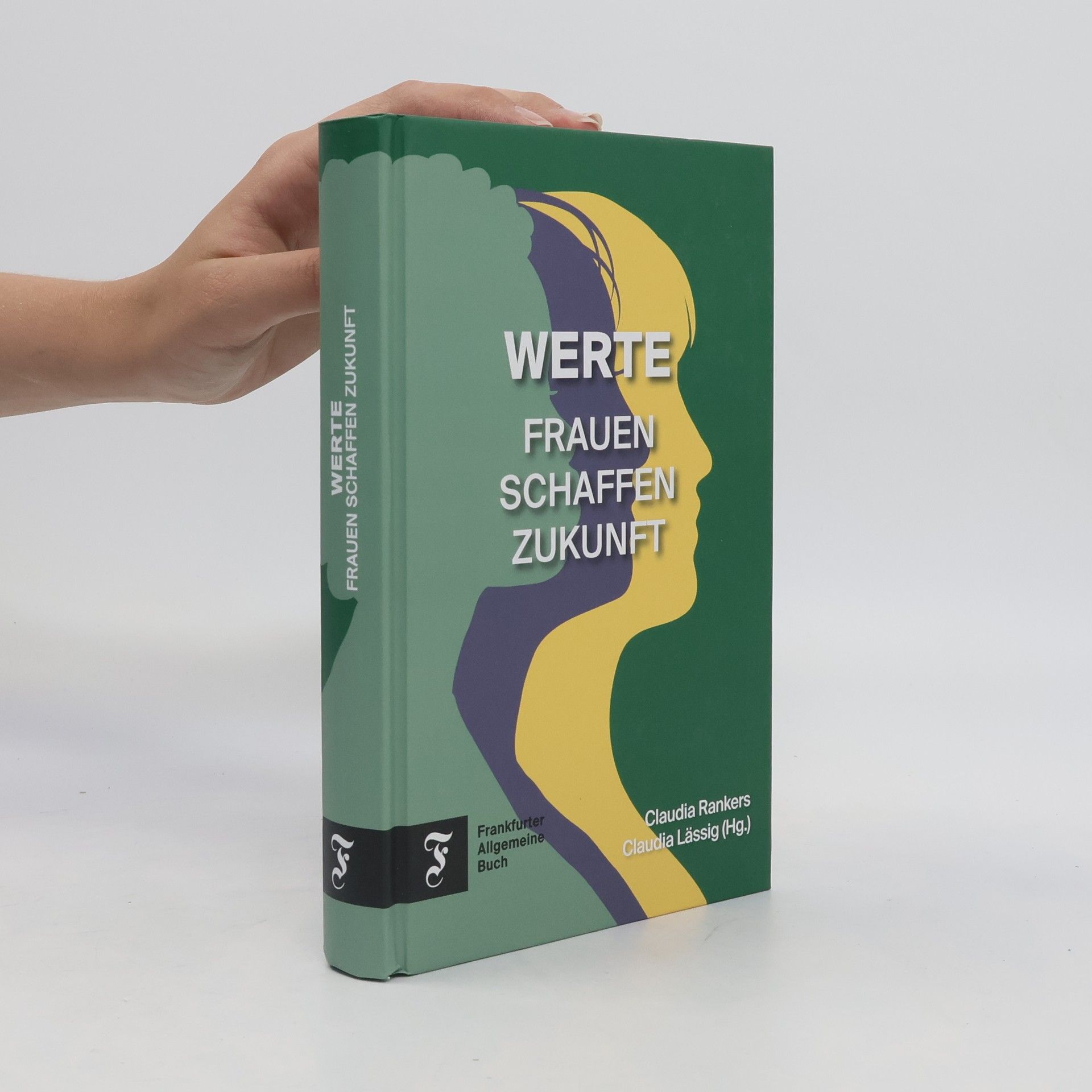 Claudia Lässig Werte. Frauen schaffen Zukunft