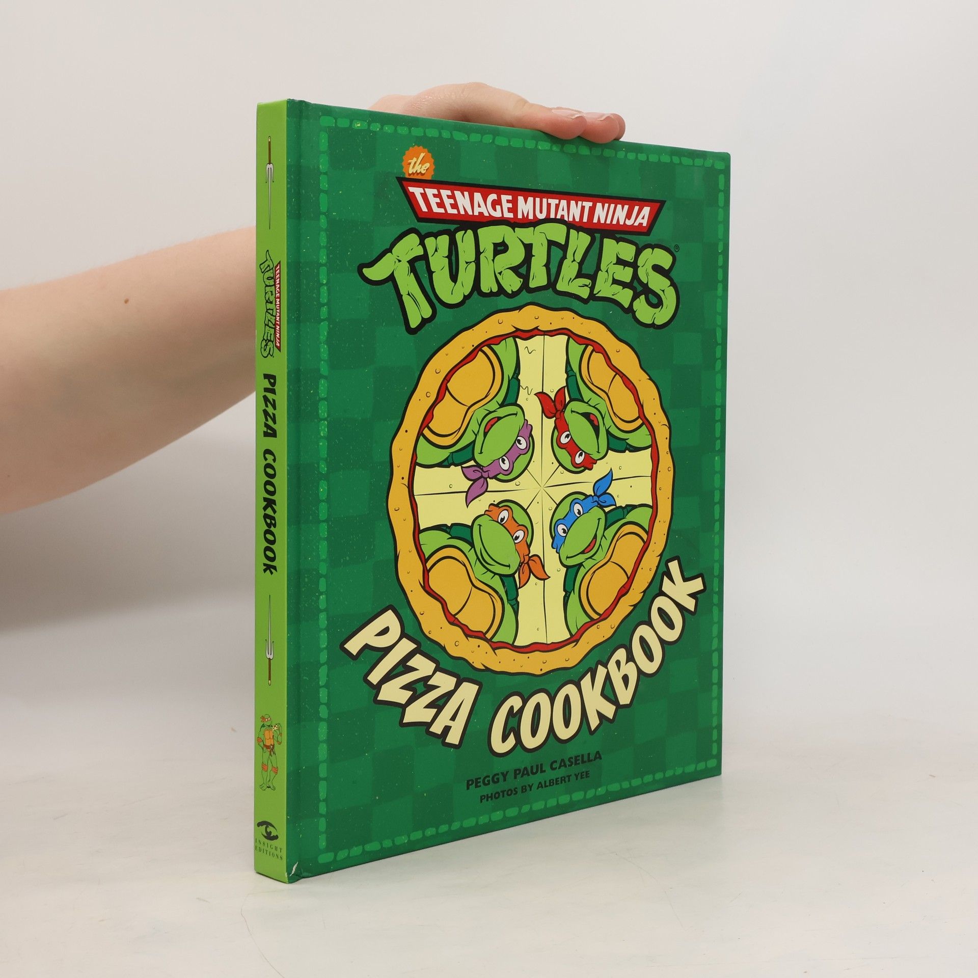 Peggy Paul Casella The Teenage Mutant Ninja Turtles Pizza Cookbook