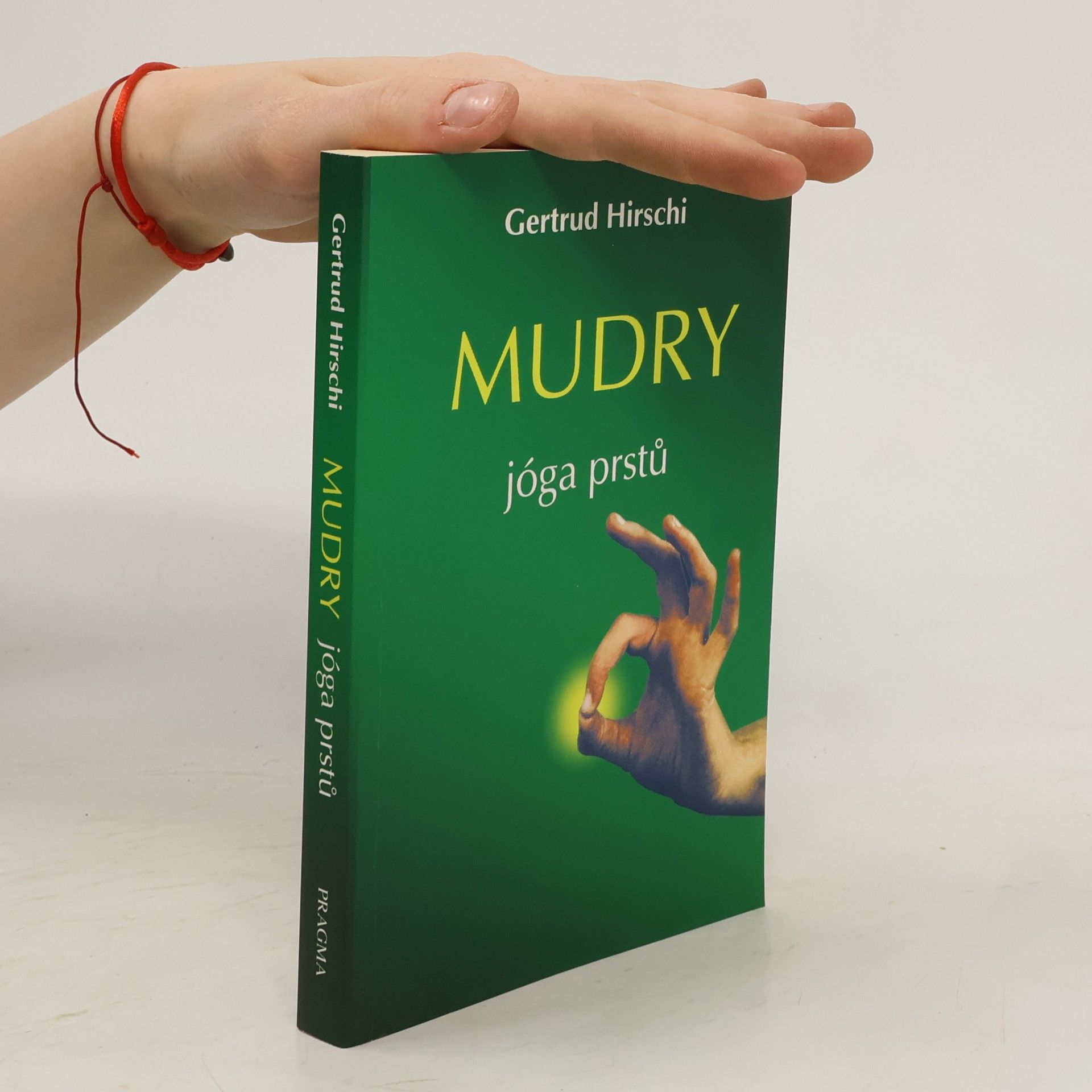 Gertrud Hirschi Mudry. Jóga prstů