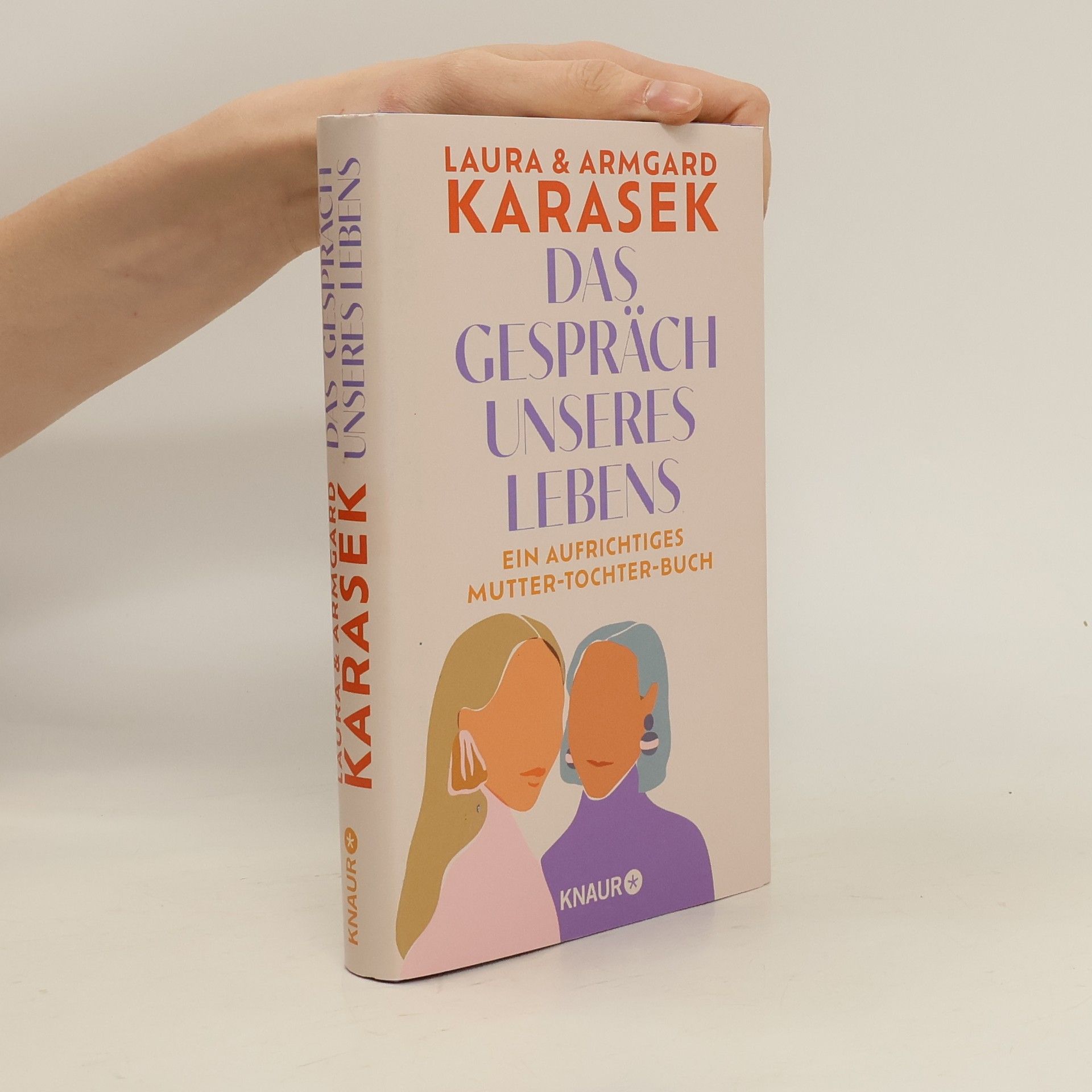 Laura Karasek Das Gespräch unseres Lebens