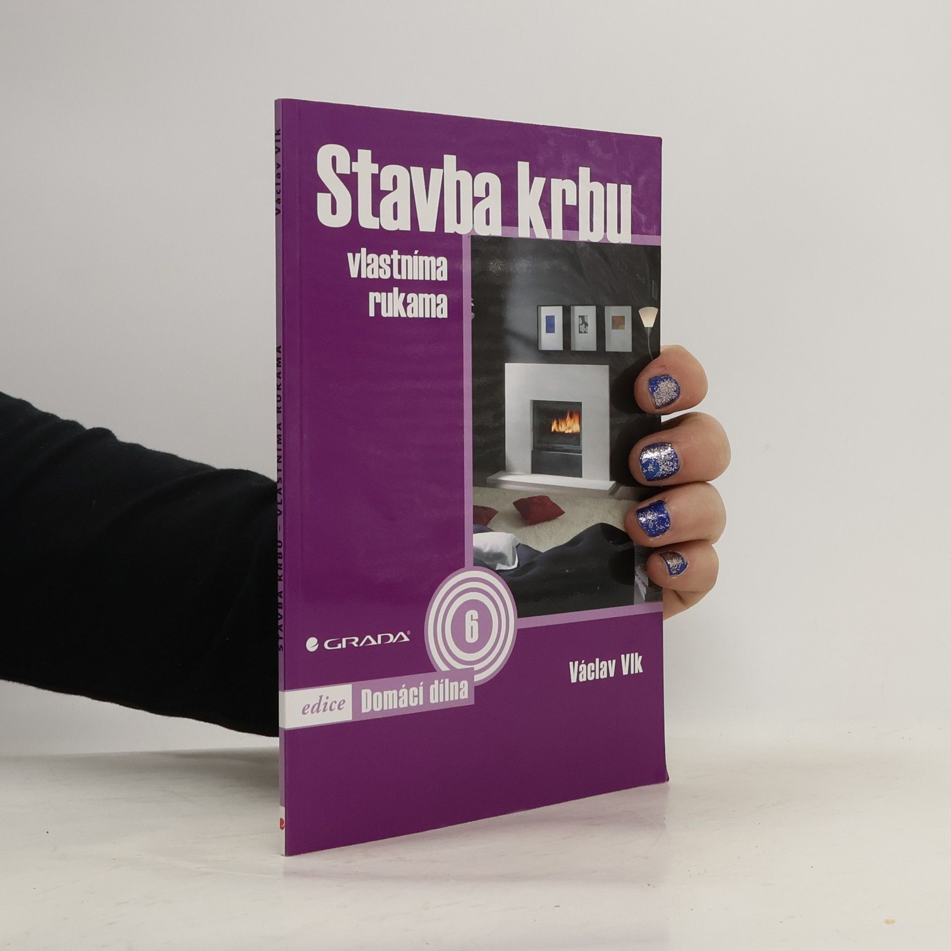 Václav Vlk Stavba krbu vlastníma rukama