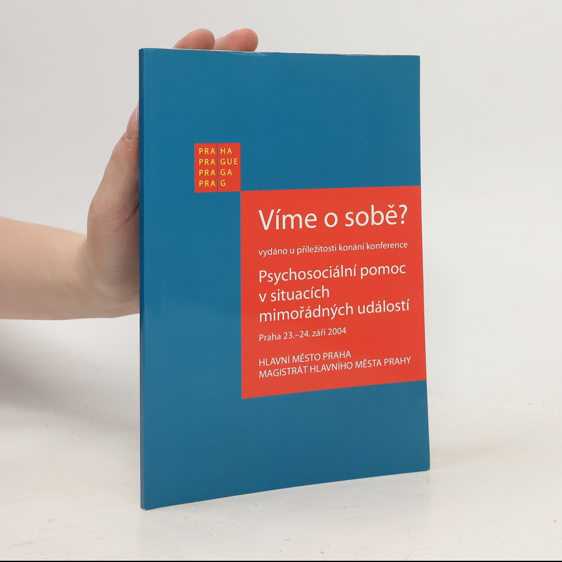 Adra Víme o sobě ? : Psychosociální pomoc v situacích mimořádných událostí
