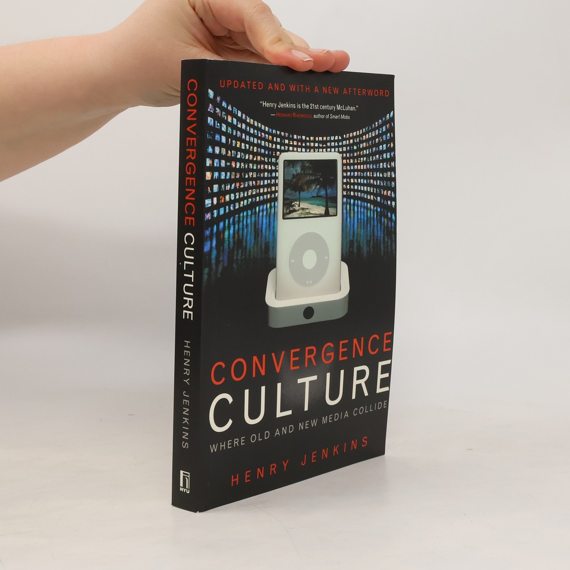 Henry Jenkins Convergence culture : where old and new media collide
