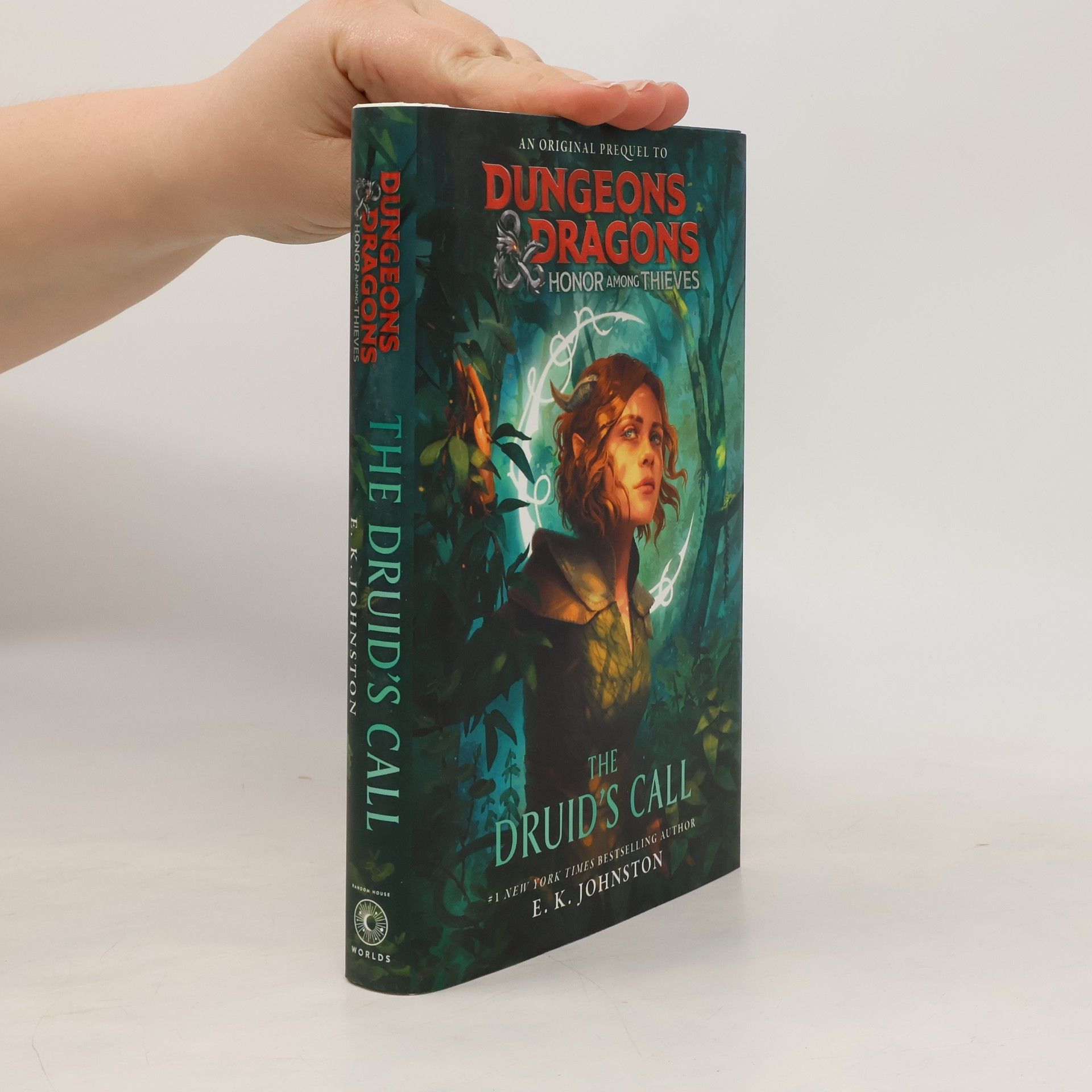 E. K. Johnston Dungeons & Dragons: Honor Among Thieves: The Druid's Call