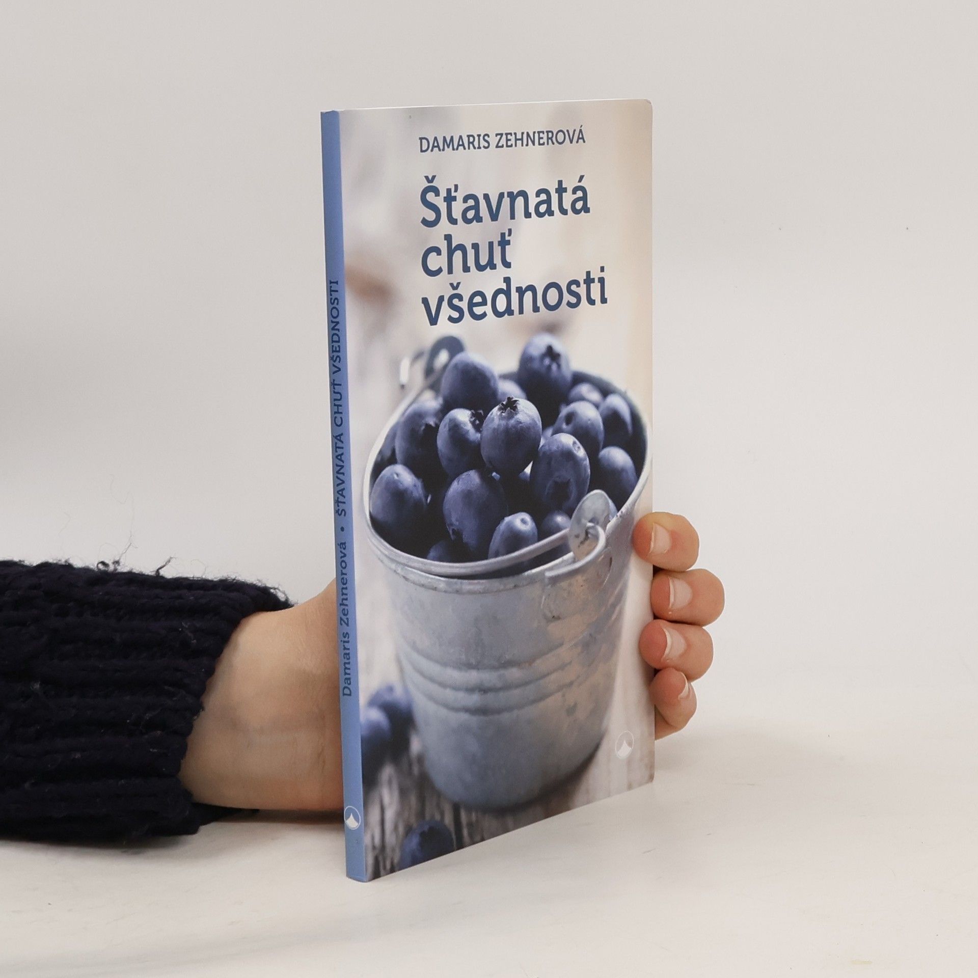 Damaris Zehnerová Šťavnatá chuť všednosti
