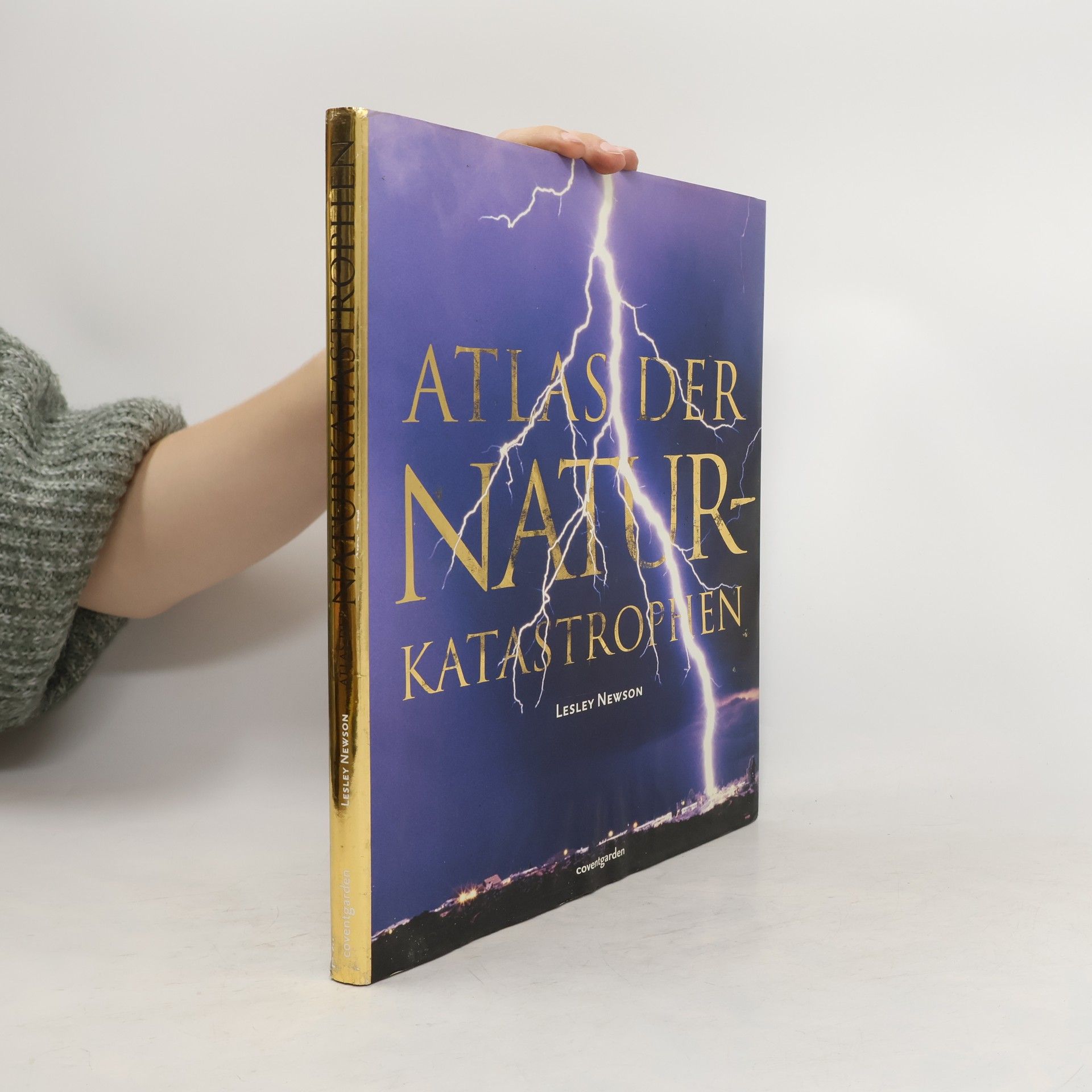 Lesley Newson Atlas der Naturkatastrophen