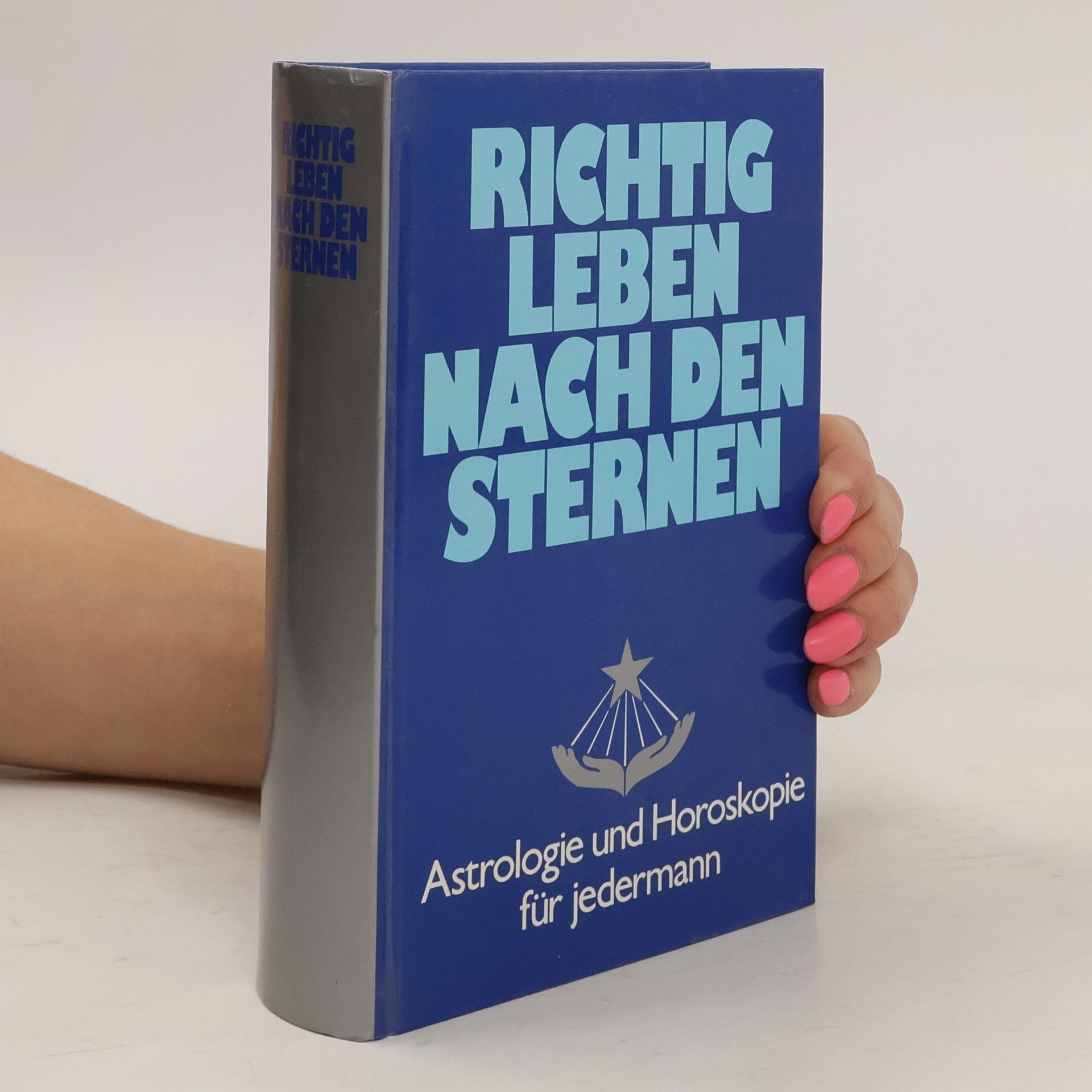 Alfred P. Zeller Richtig leben nach den Sternen