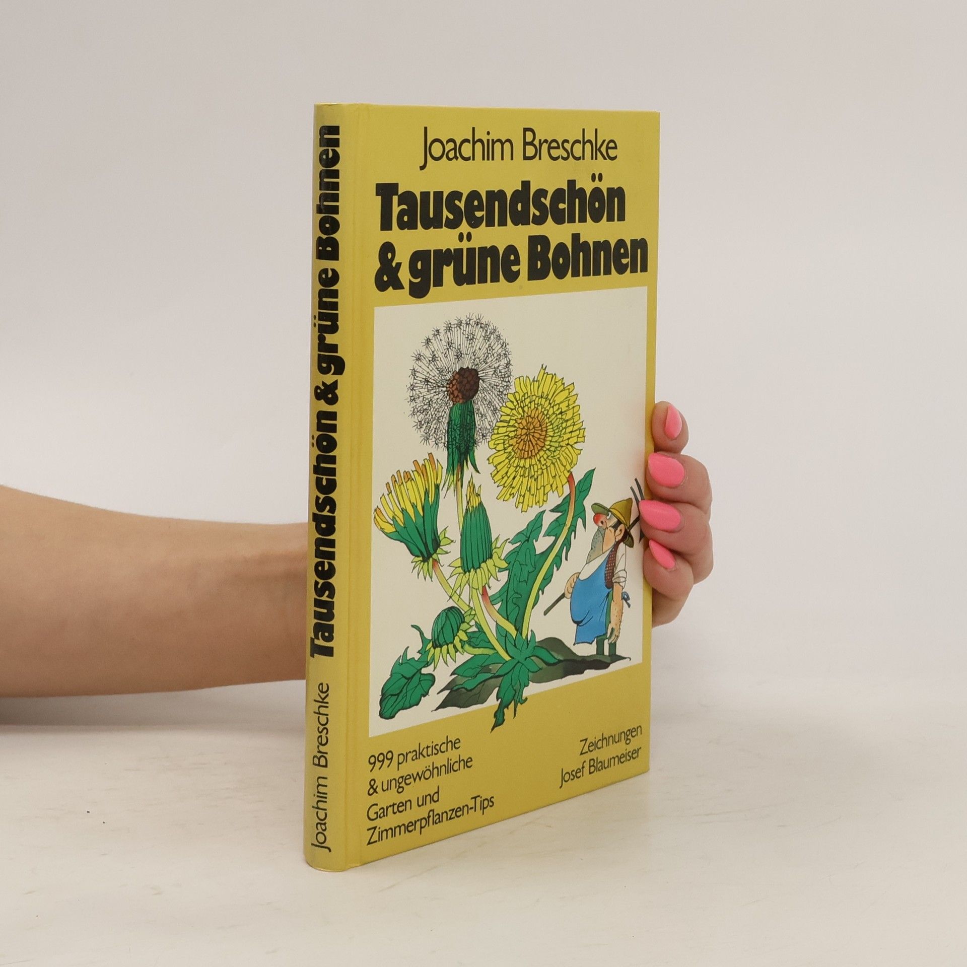 Joachim Breschke Tausendschön & grüne Bohnen