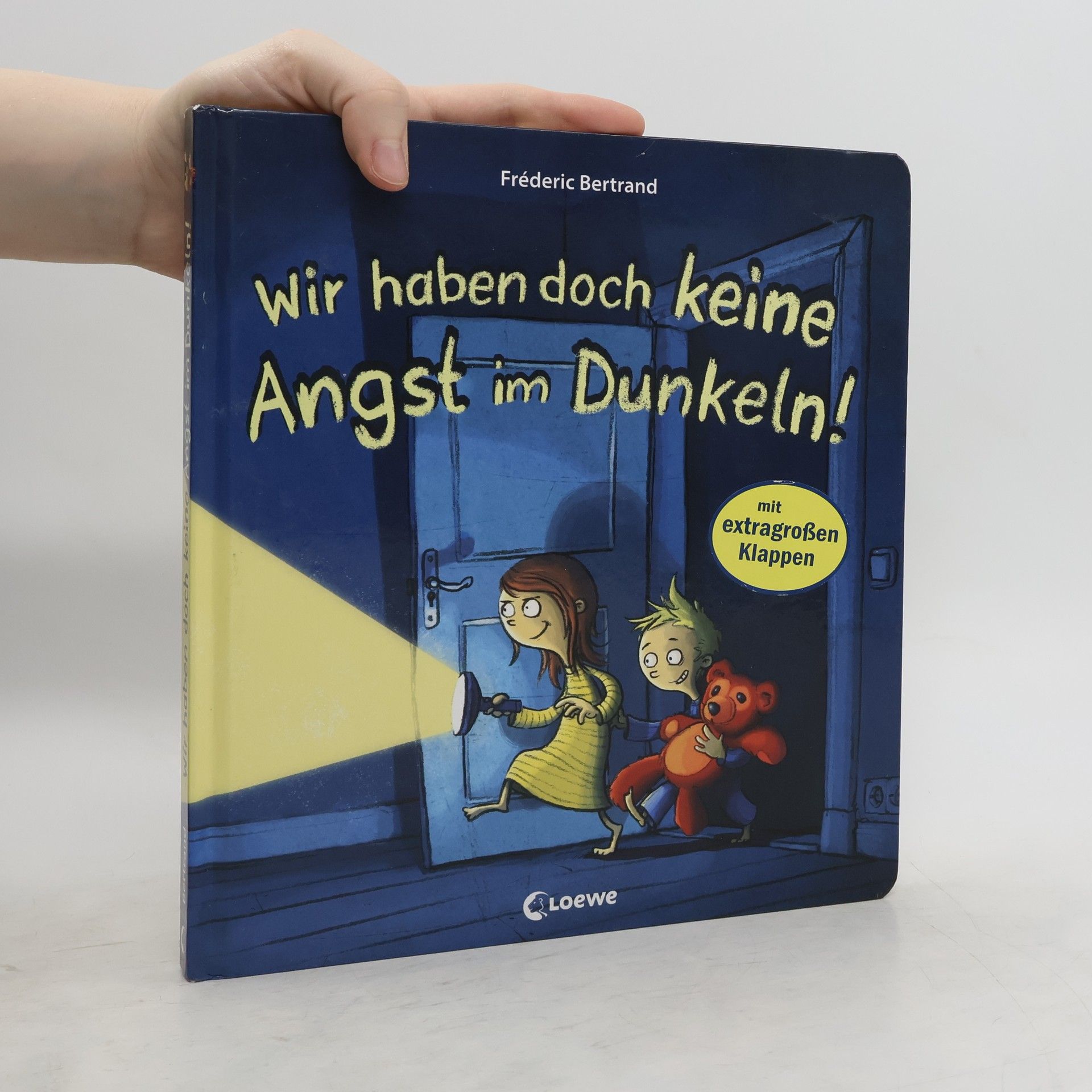 Fréderic Bertrand Wir haben doch keine Angst im Dunkeln!
