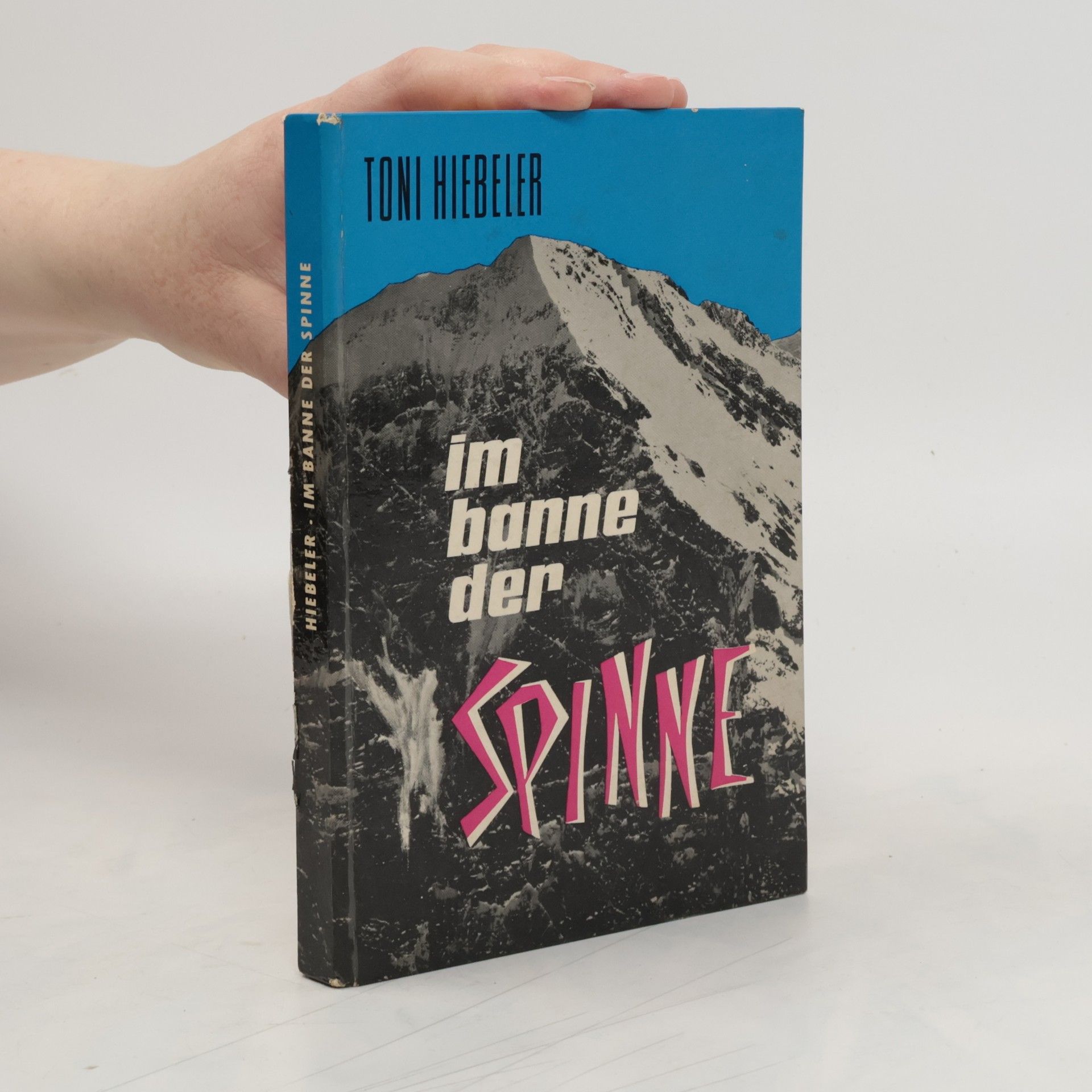 Toni Hiebeler Im Banne der Spinne