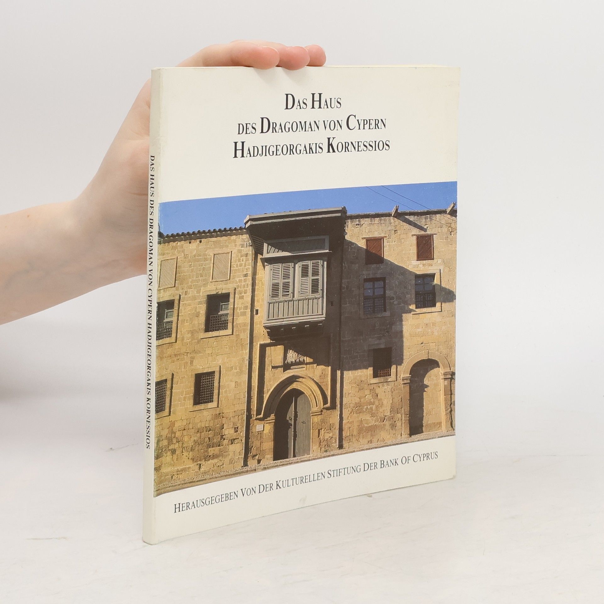 Autorenkollektiv Das Haus des Dragoman von Chypern Hadjigeorgakis Kornessios