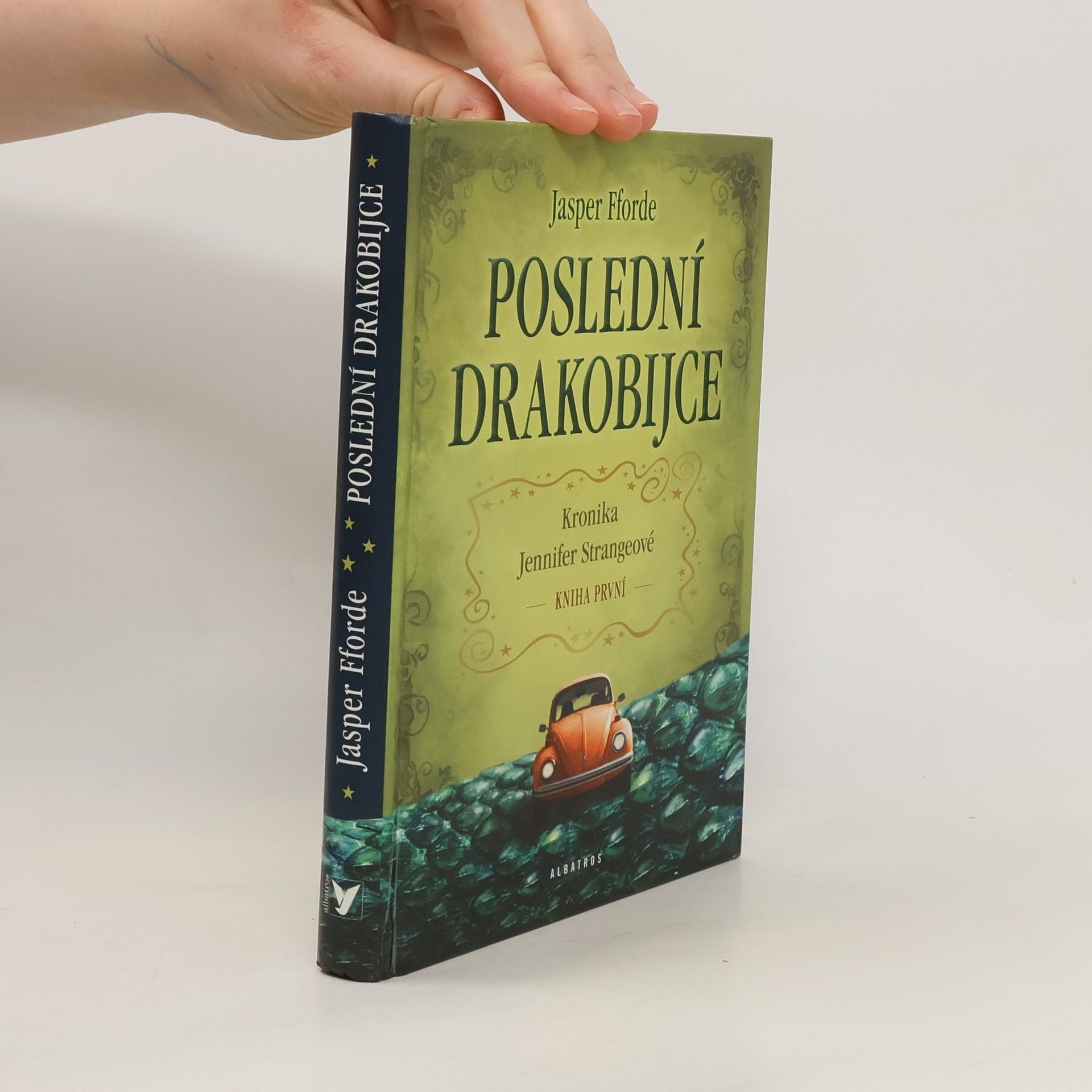 Jasper Fforde Kronika Jennifer Strangeové. Kniha první, Poslední drakobijce