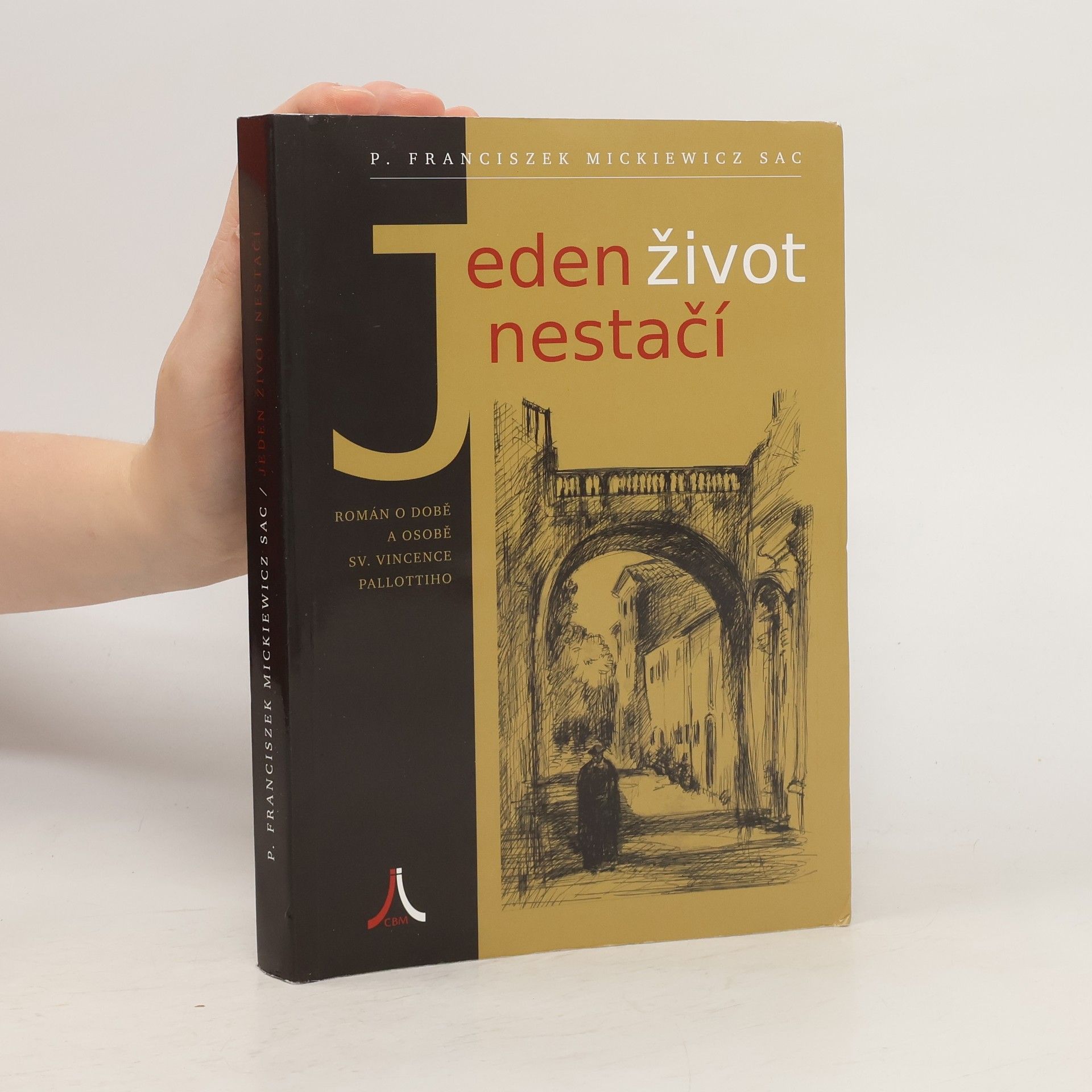 Franciszek Mickiewicz Jeden život nestačí