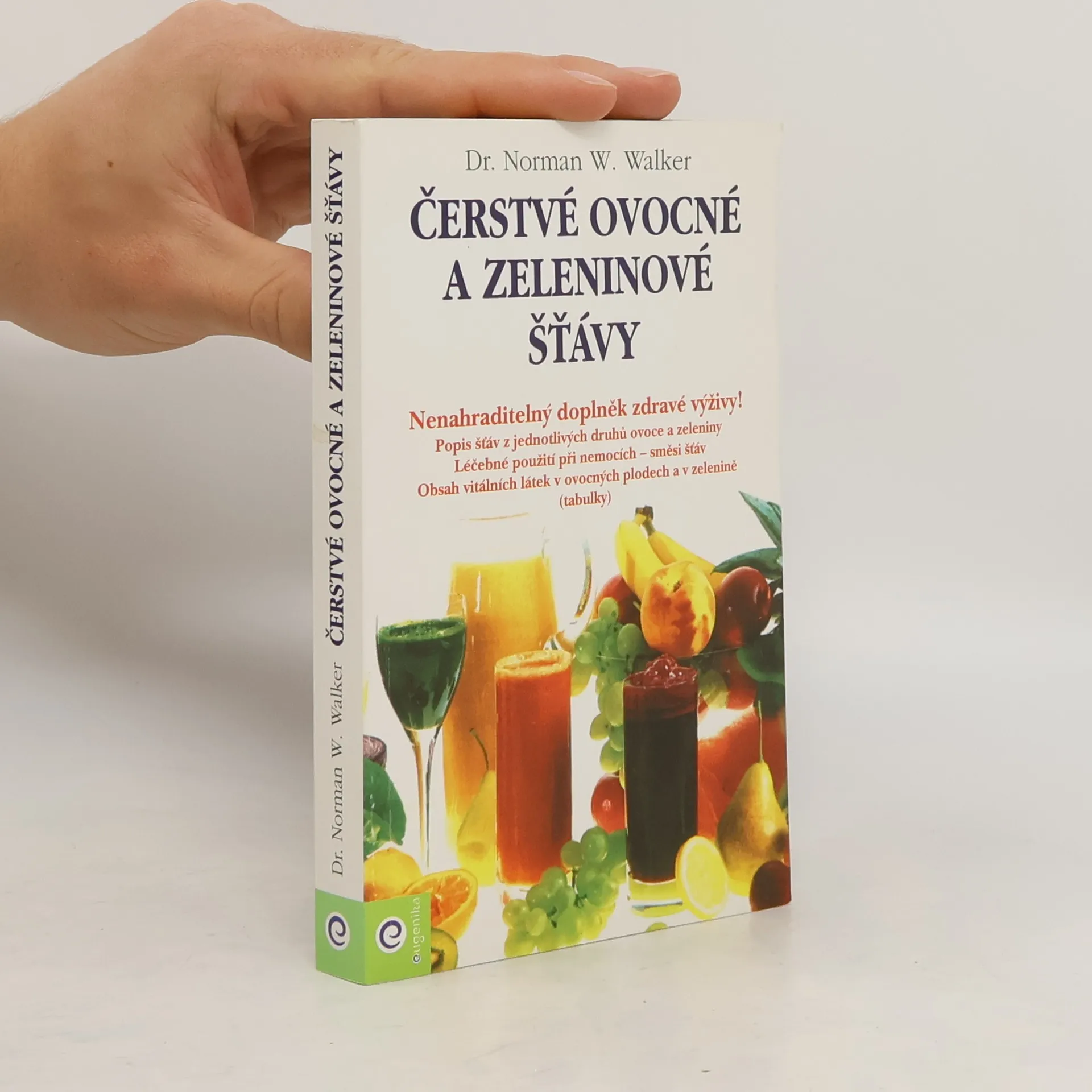 Čerstvé ovocné a zeleninové šťávy | Libro | Norman W. Walker | CS