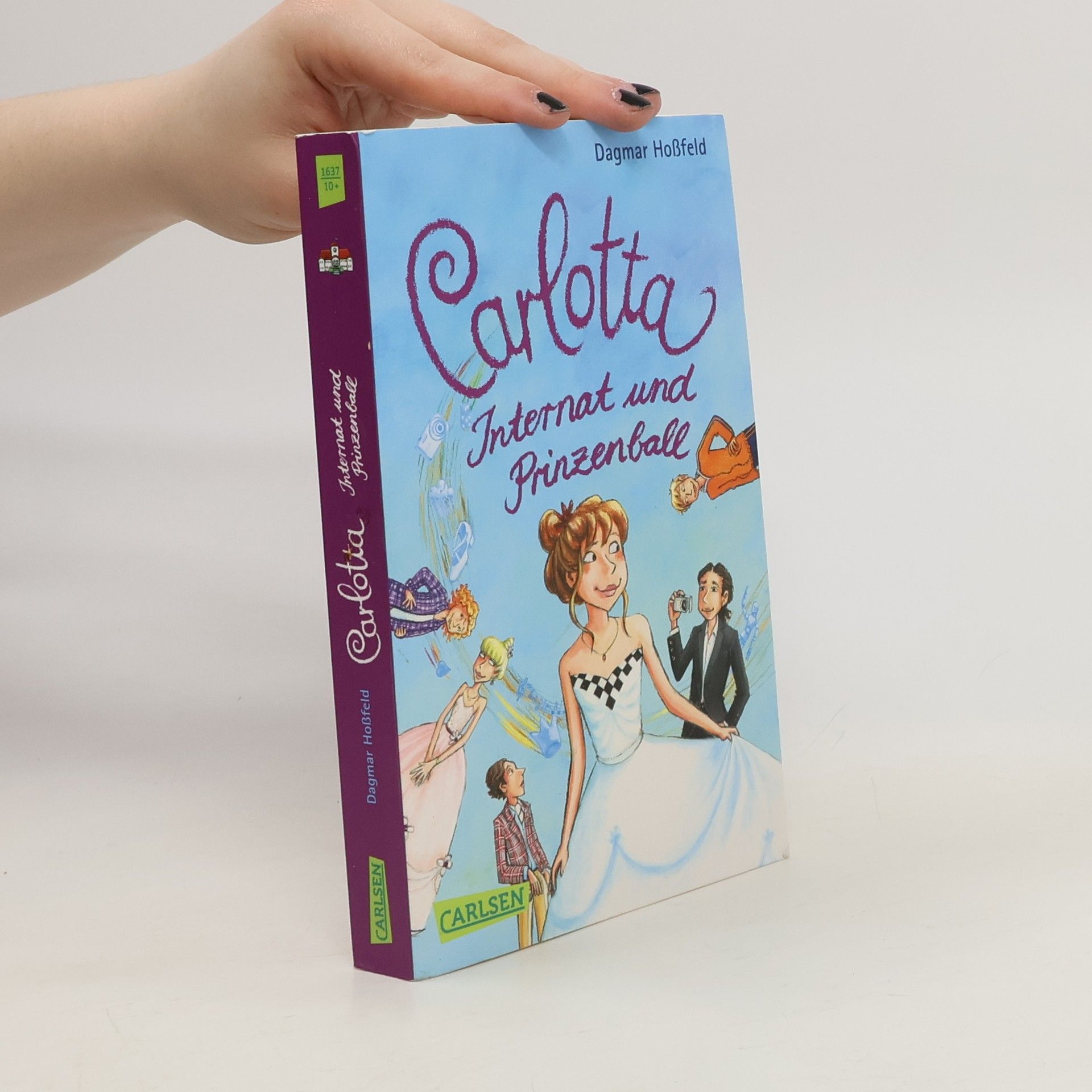 Dagmar Hoßfeld Carlotta - Internat und Prinzenball