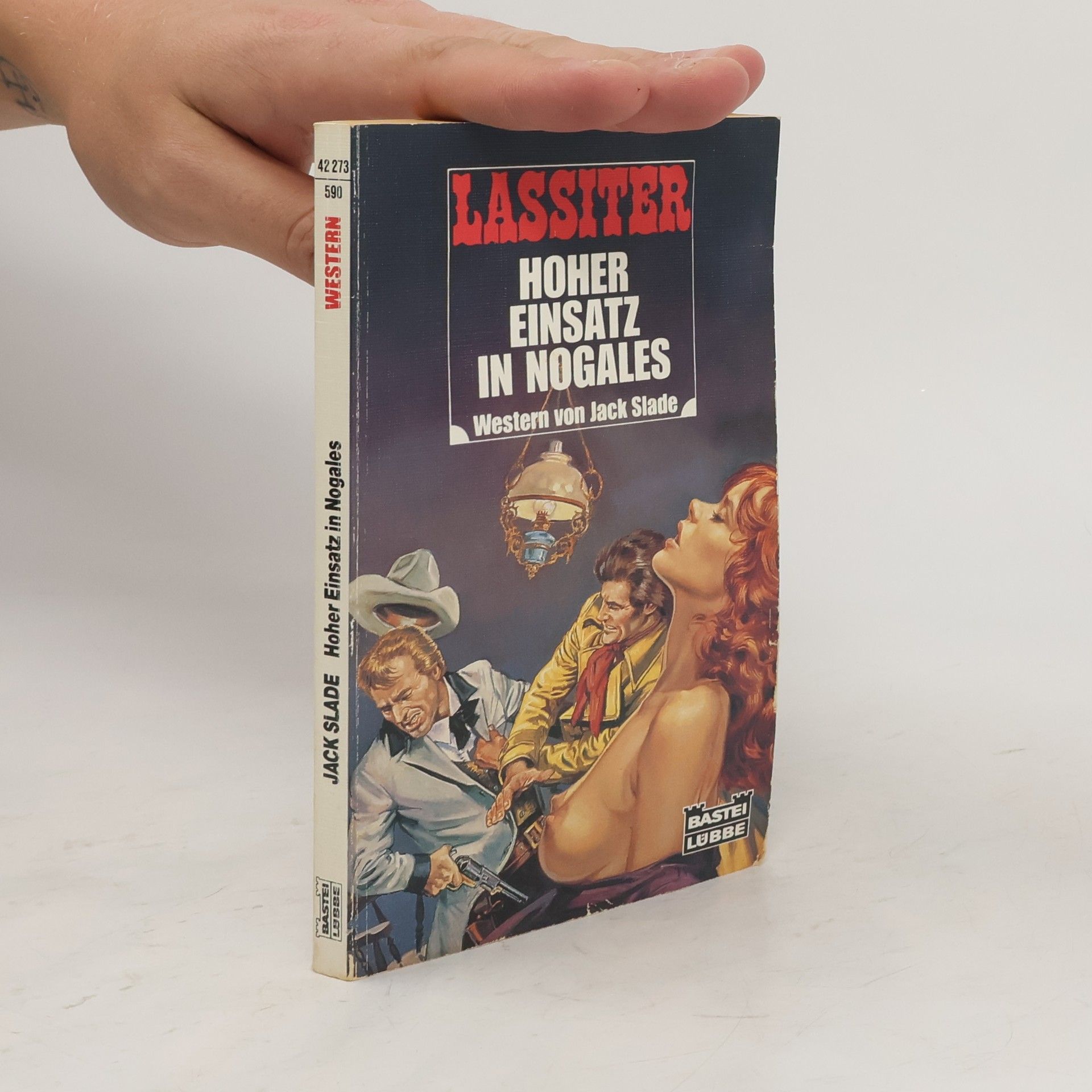Jack Slade Lassiter. Hoher Einsatz in Nogales