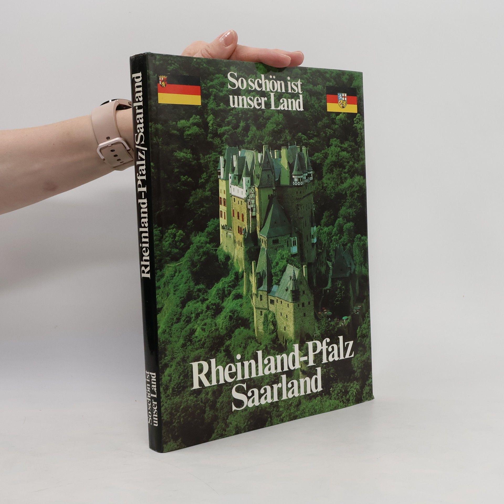 Uwe Anhäuser So schön ist unser Land. Rheinland-Pfalz, Saarland.