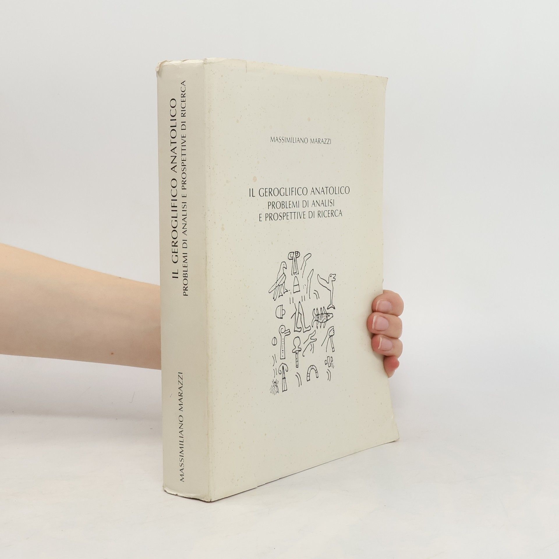 Massimiliano Marazzi Il geroglifico anatolico