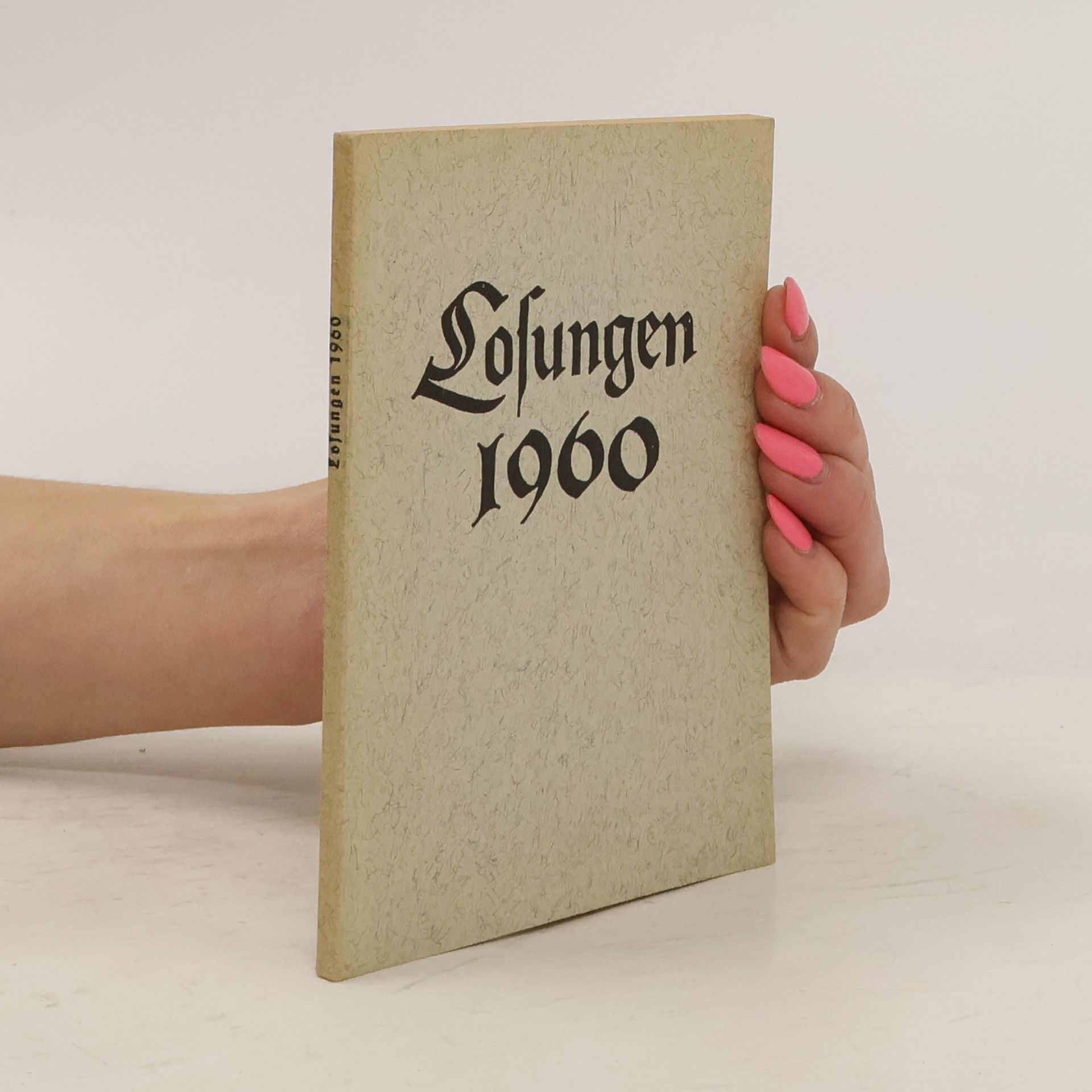 Collective Die täglichen Losungen und Lehrtexte der Brüdergemeine für das Jahr 1960