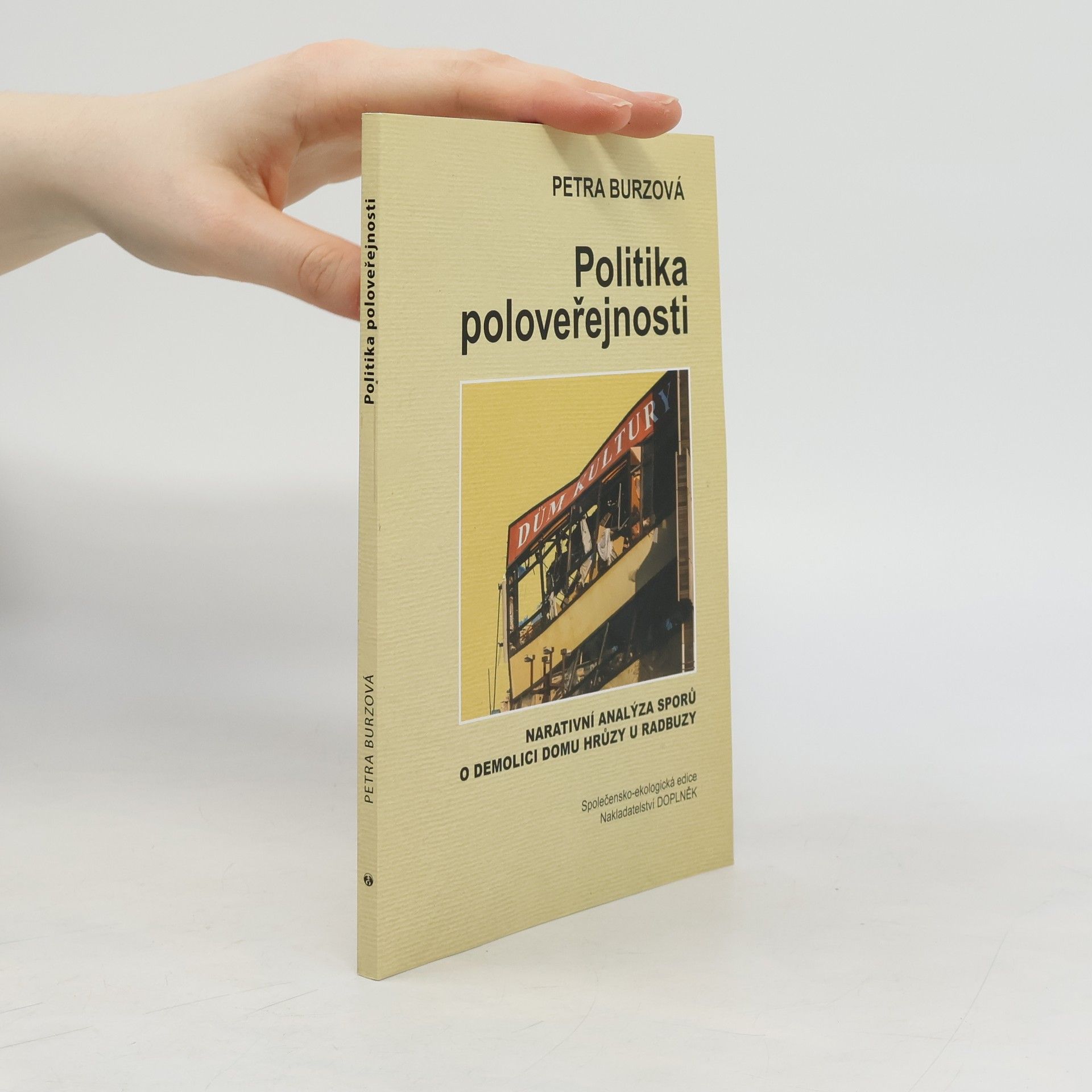Petra Lupták Burzová Politika poloveřejnosti