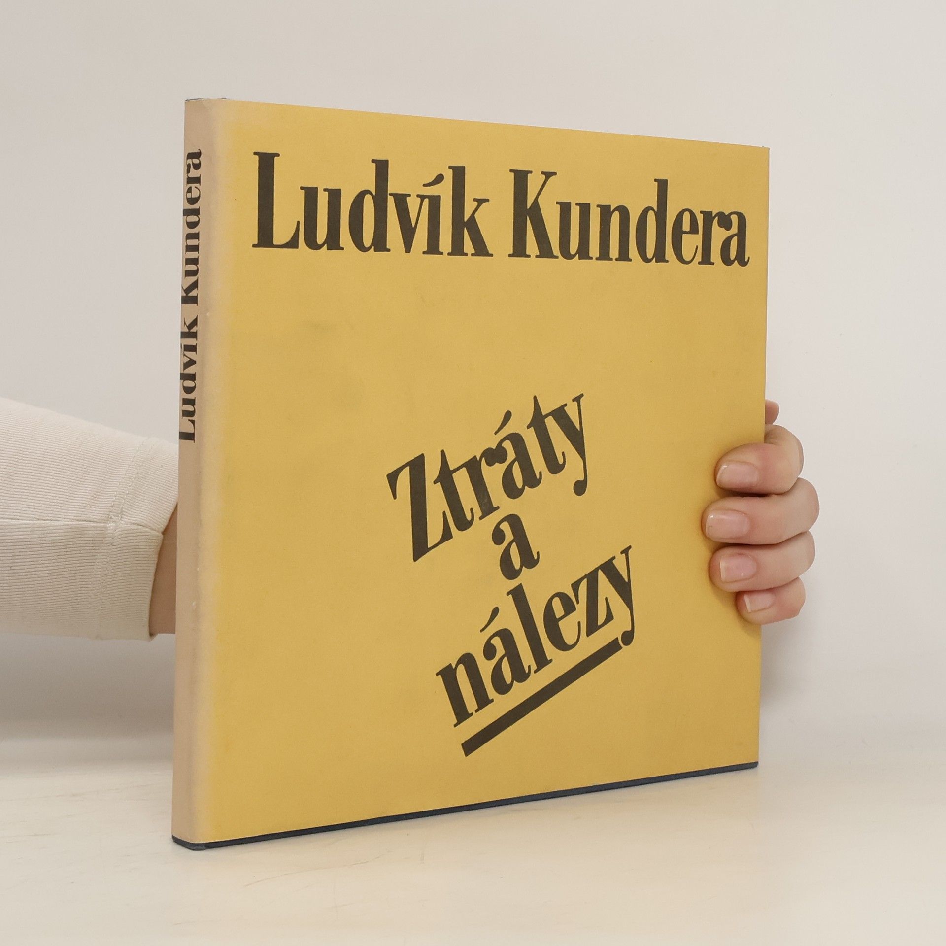 Ludvík Kundera Ztráty a nálezy : poezie 1971-1979