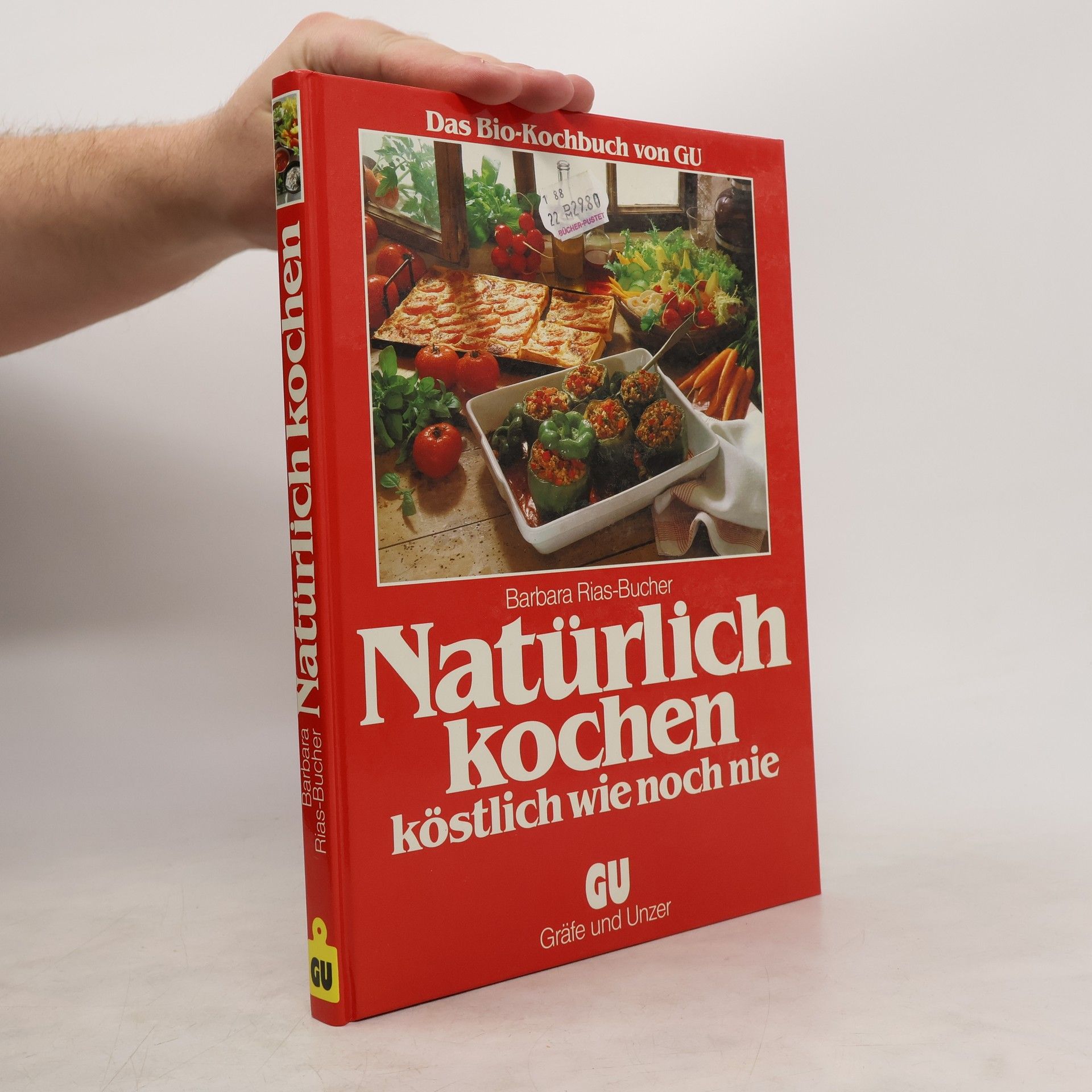 Barbara Rias-Bucher Natürlich kochen - köstlich wie noch nie