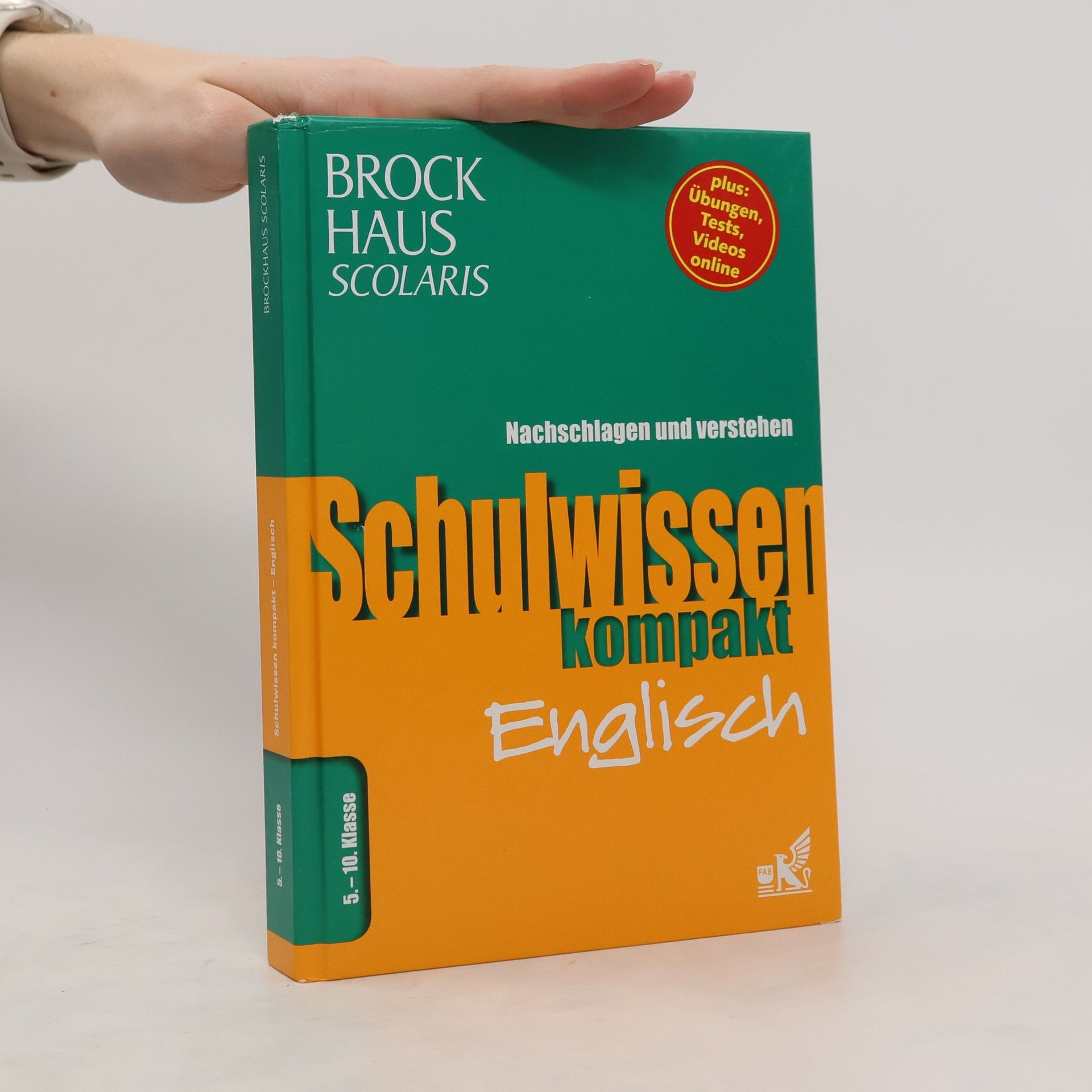 Autorenkollektiv Brockhaus Scolaris Schulwissen kompakt Englisch 5. - 10. Klasse. Nachschlagen und verstehen