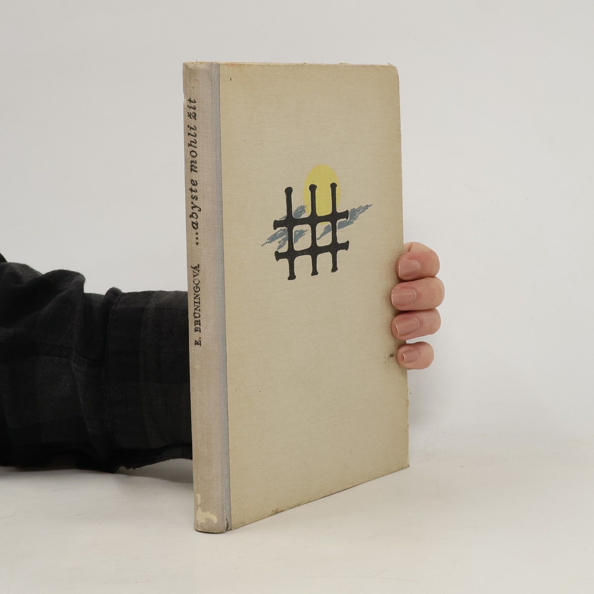 Elfrieda Brüningová ...abyste mohli žít