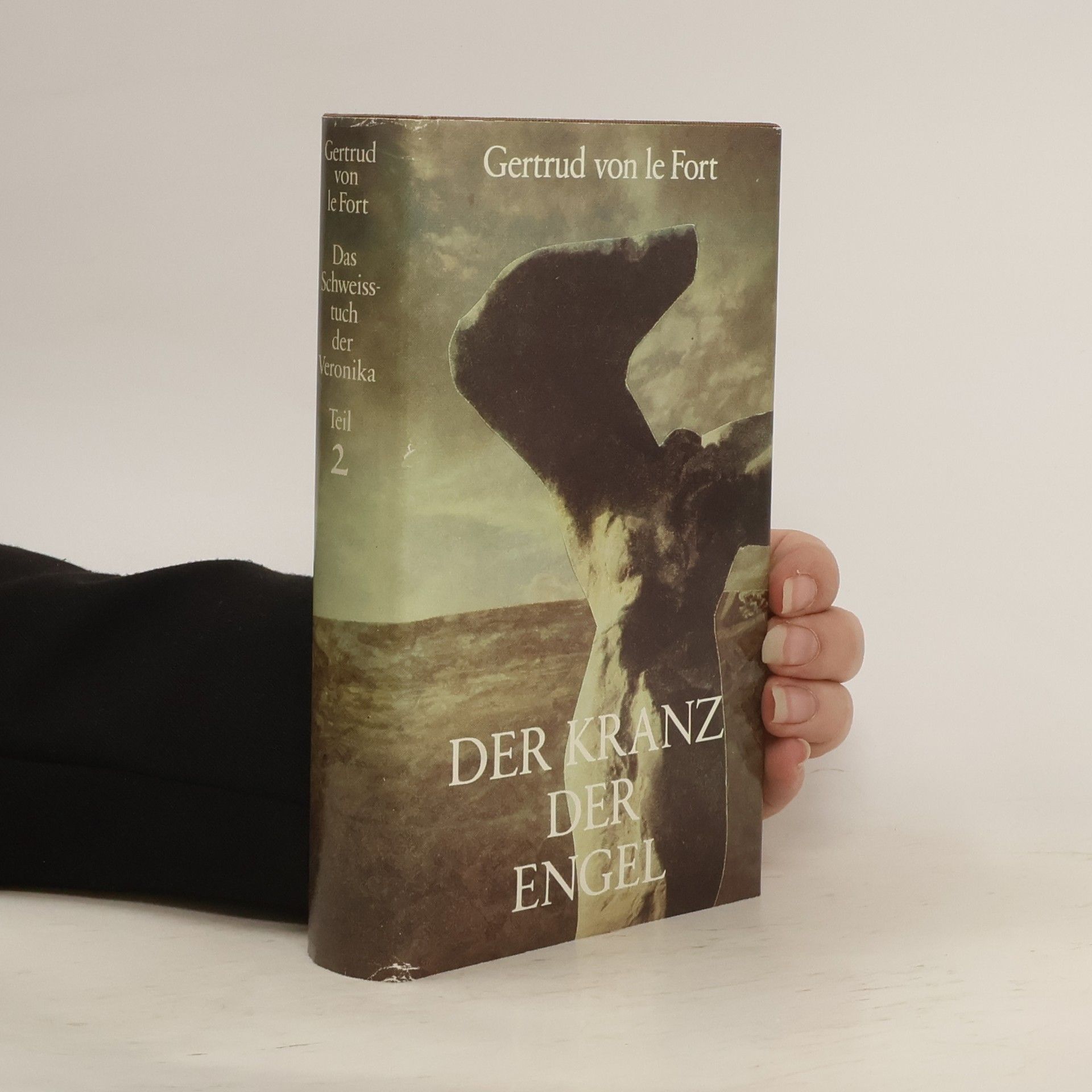 Gertrud von le Fort Der Kranz der Engel. Das Schweisstuch der Veronika. Teil 2