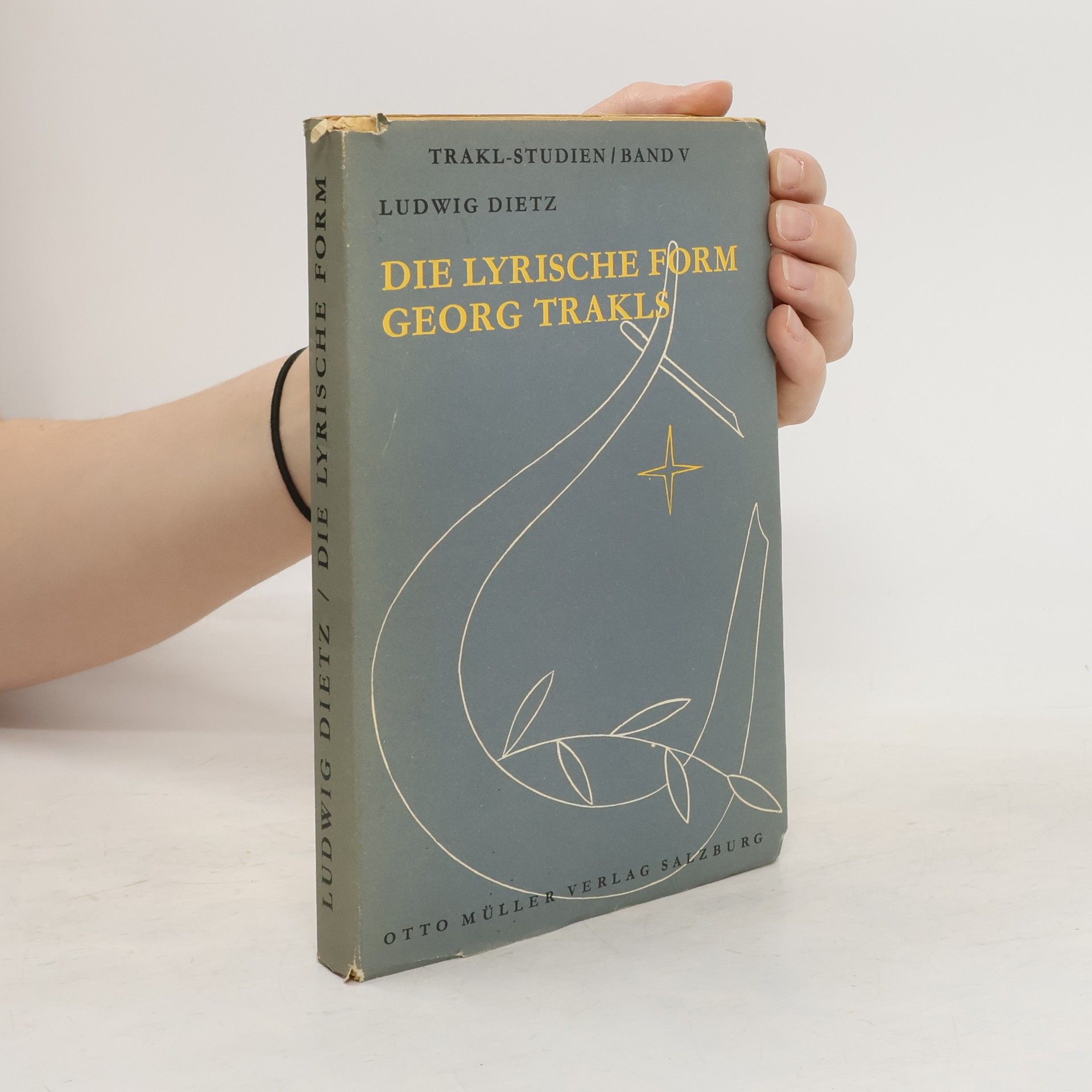 Ludwig Dietz Die lyrische Form Georg Trakls