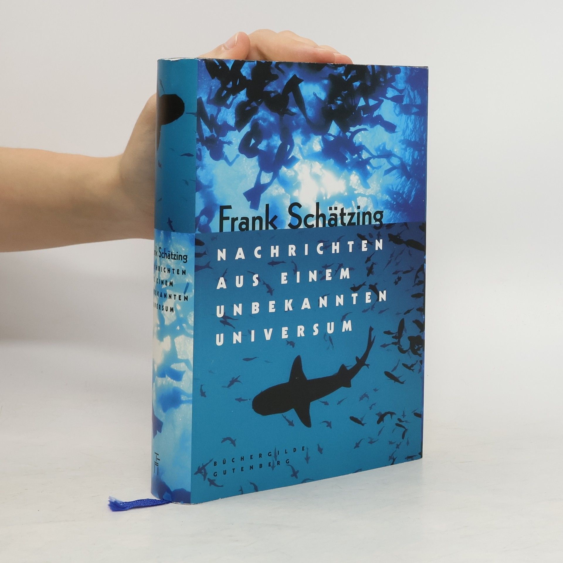 Frank Schätzing Nachrichten aus einem unbekannten Universum