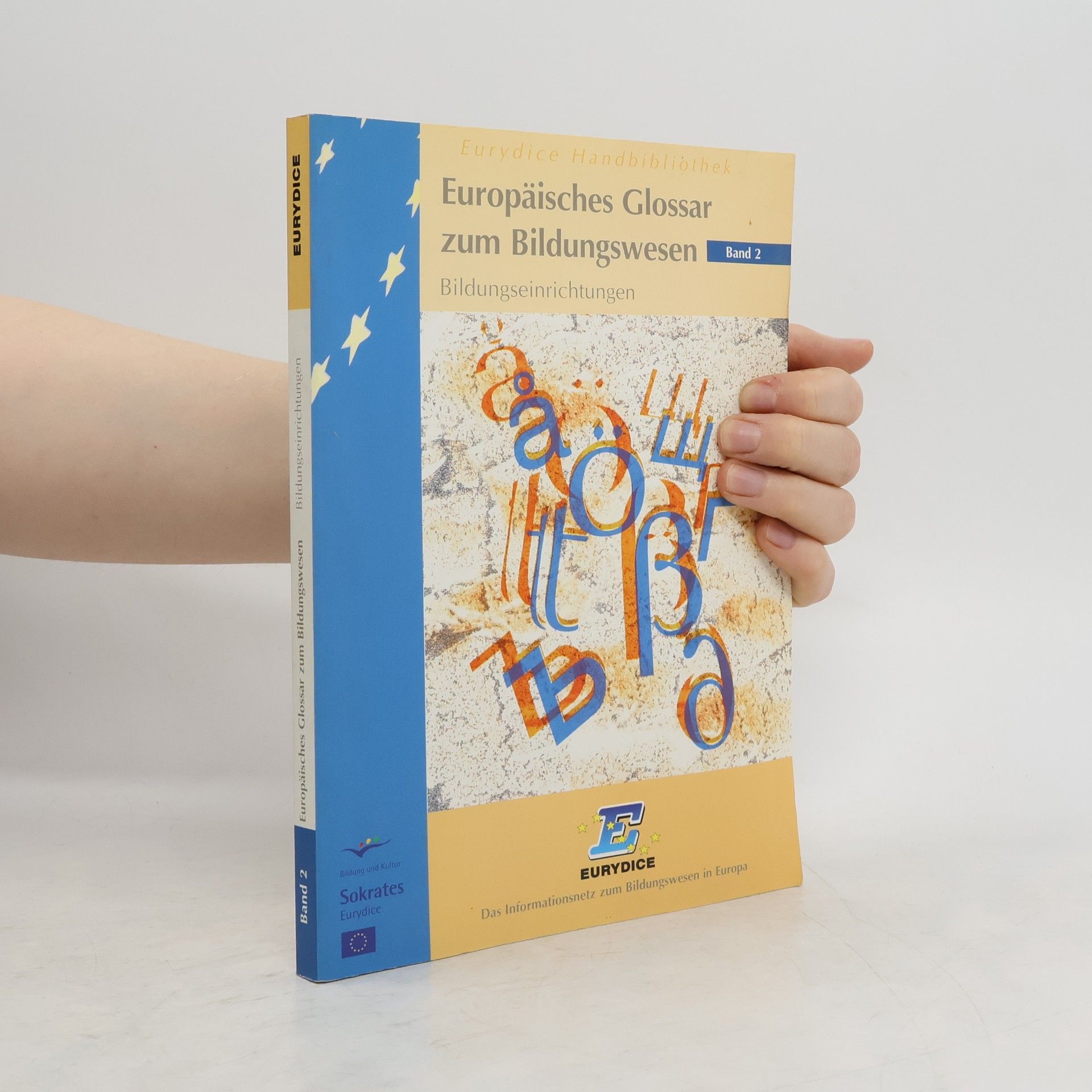 kolektiv Europäisches Glossar zum Bildungswesen. Bd. 2, Bildungseinrichtungen