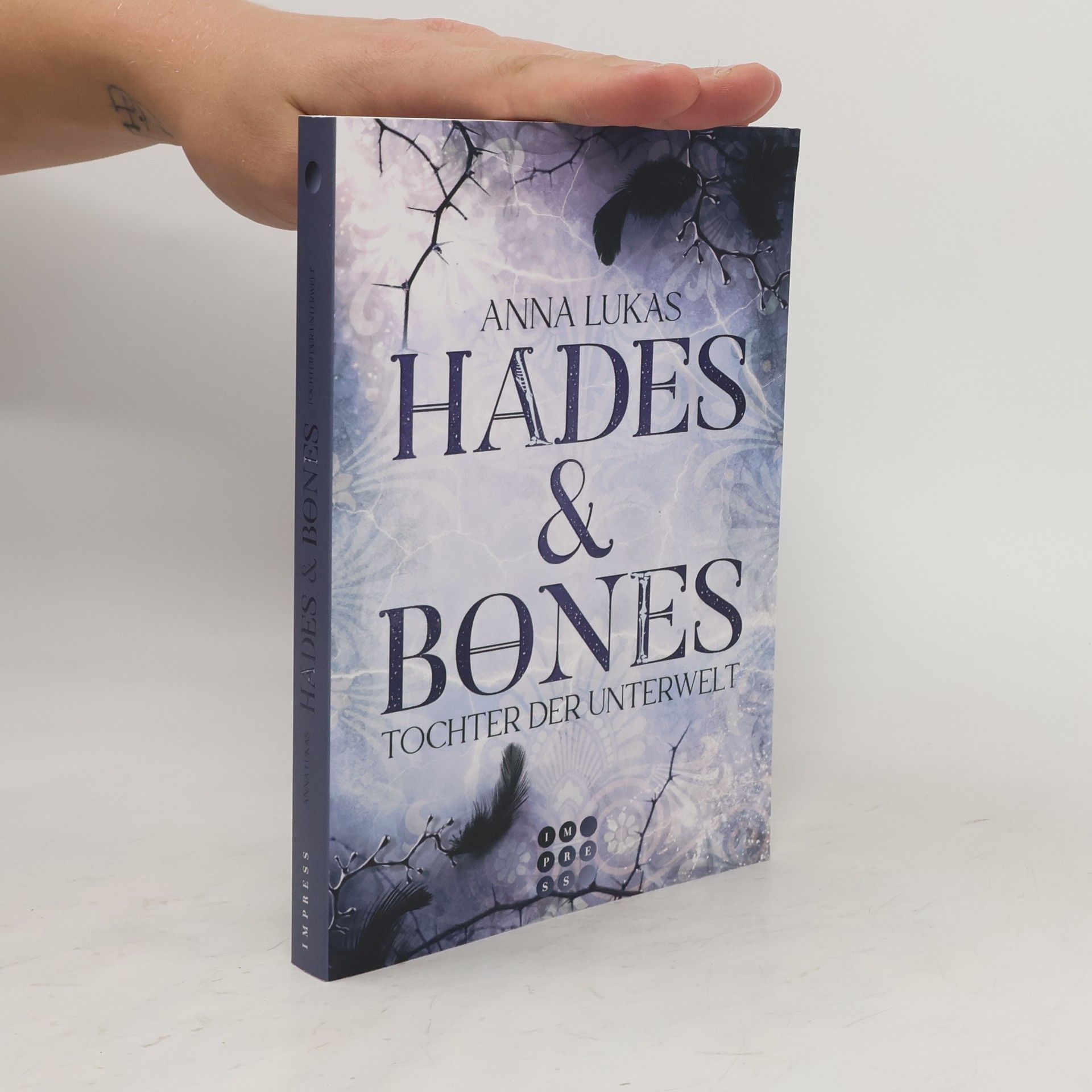 Anna Lukas Hades & Bones: Tochter der Unterwelt