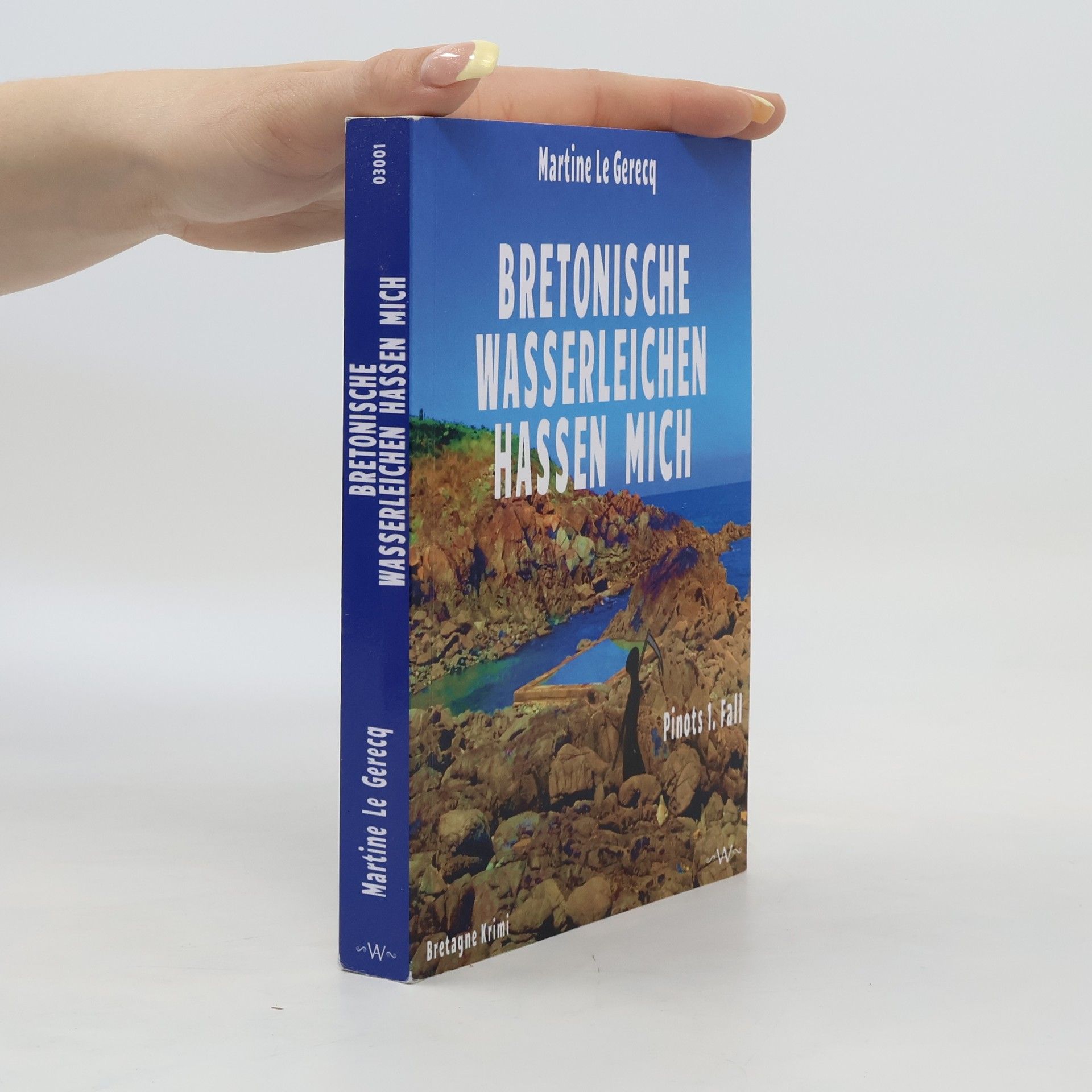 Martine Le Gerecq Bretonische Wasserleichen Hassen Mich