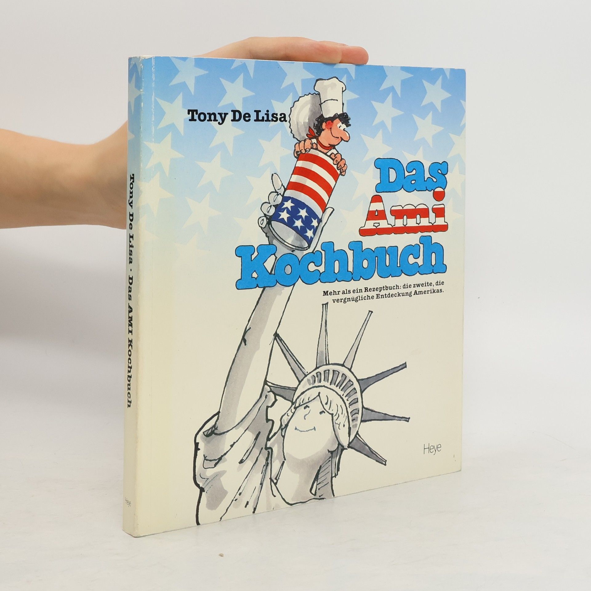 Tony DeLisa Das Ami-Kochbuch
