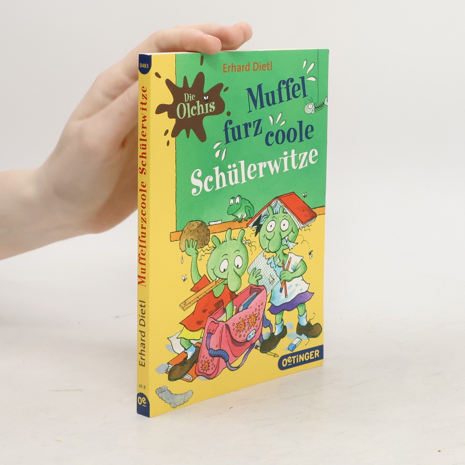 Erhard Dietl Die Olchis - muffelfurzcoole Schülerwitze