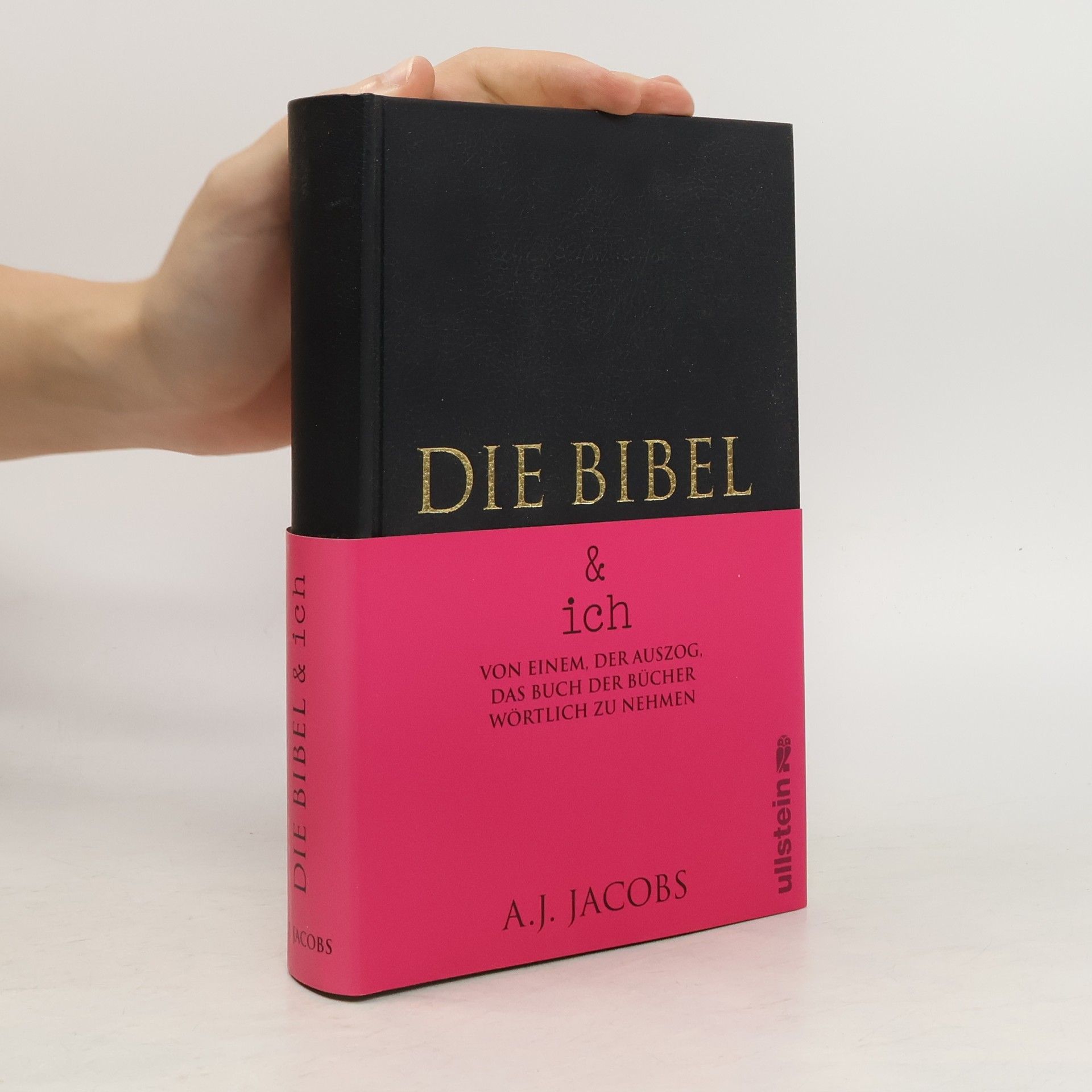 A. J. Jacobs Die Bibel & ich