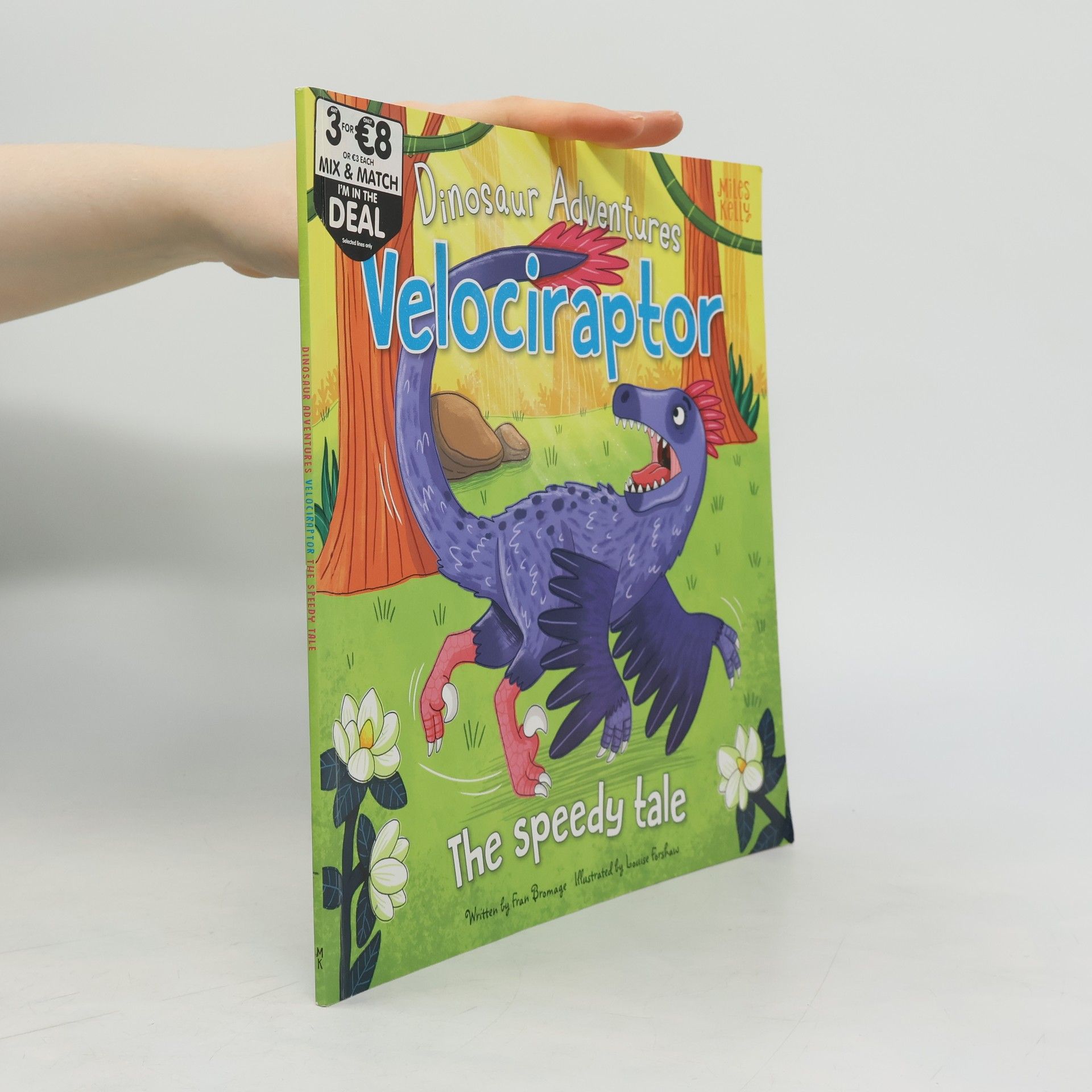 Fran Bromage Dinosaur Adventures: Velociraptor - The Speedy Tale