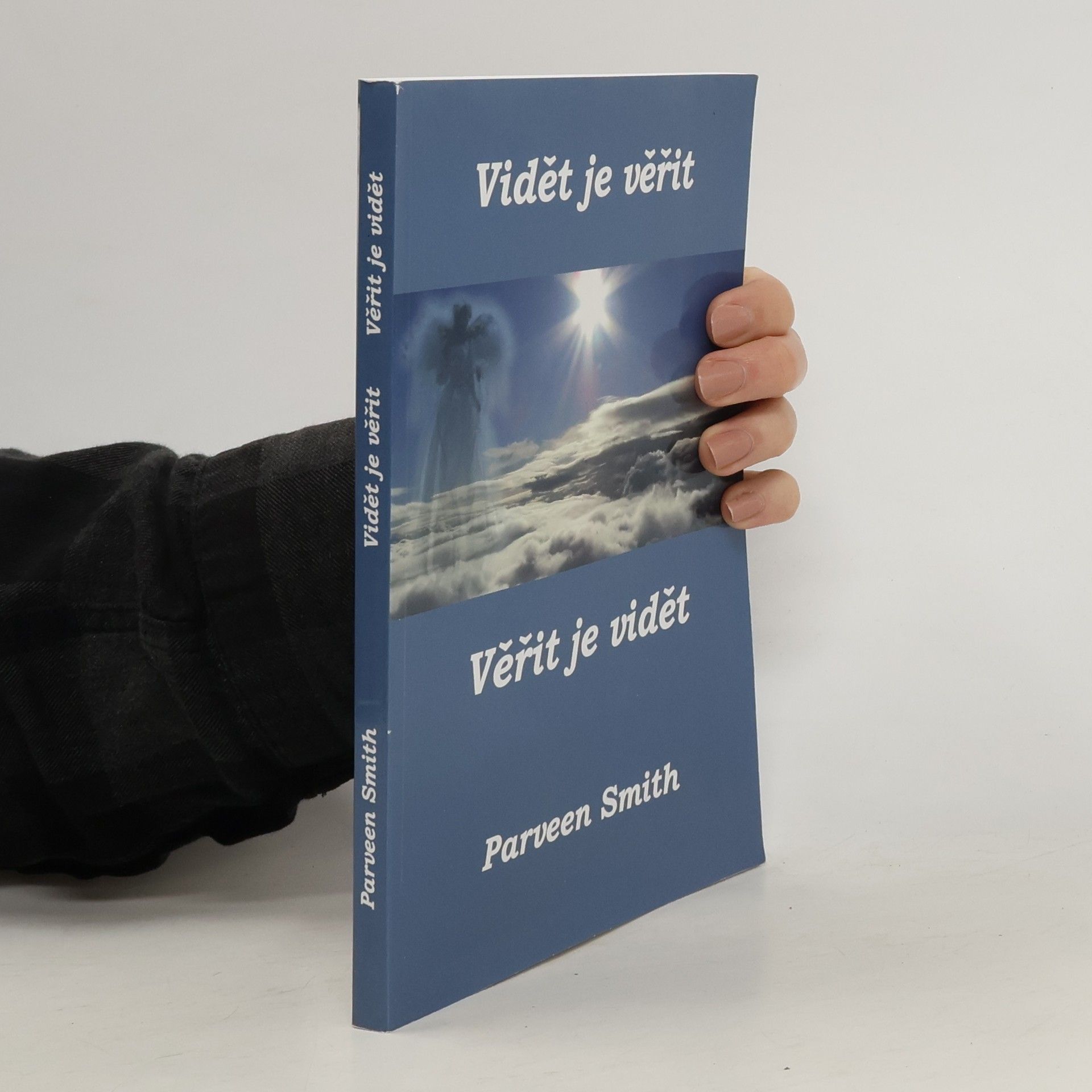 Parveen Smith Vidět je věřit, věřit je vidět