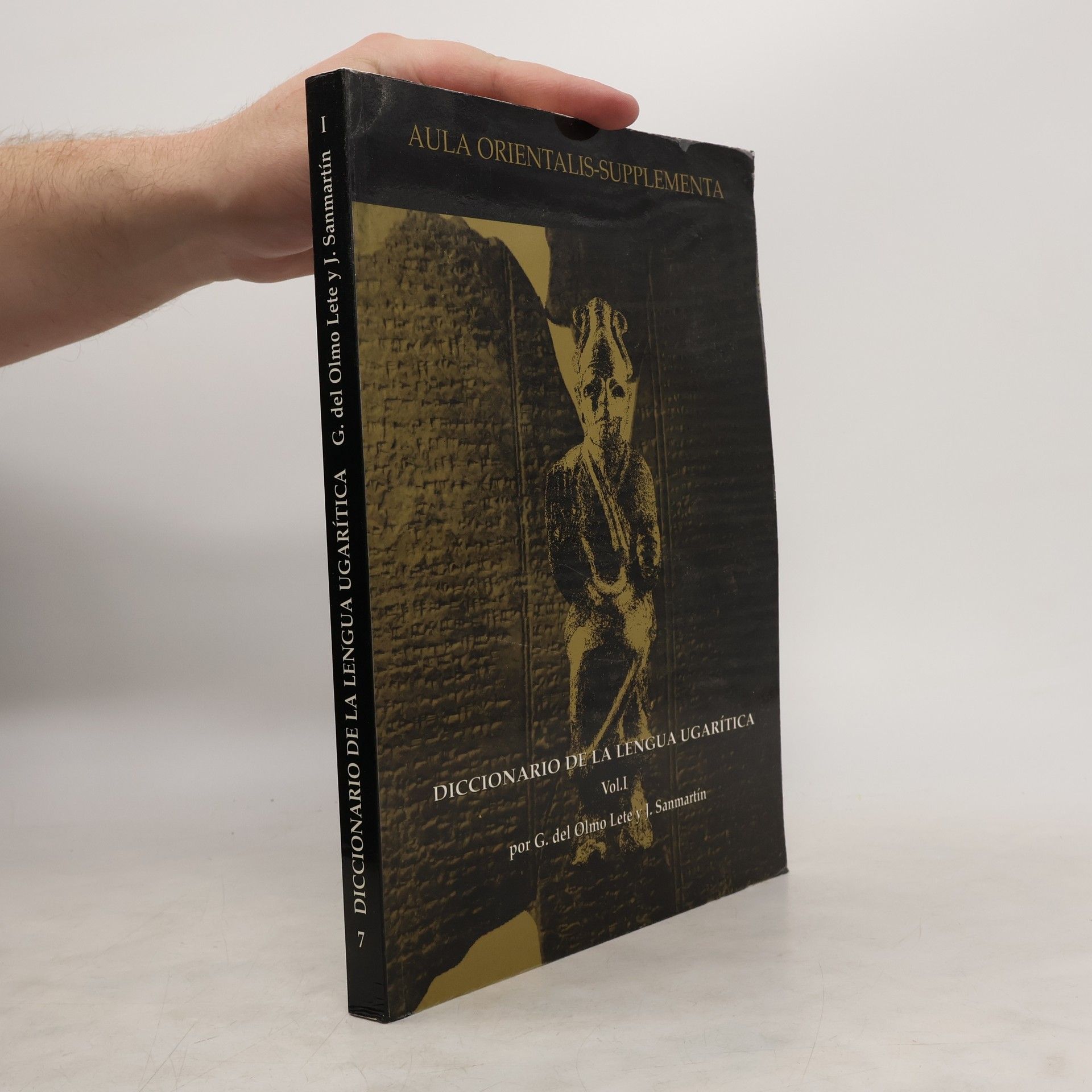 Gregorio del Olmo Lete Diccionario de la lengua ugarítica. Vol. 1