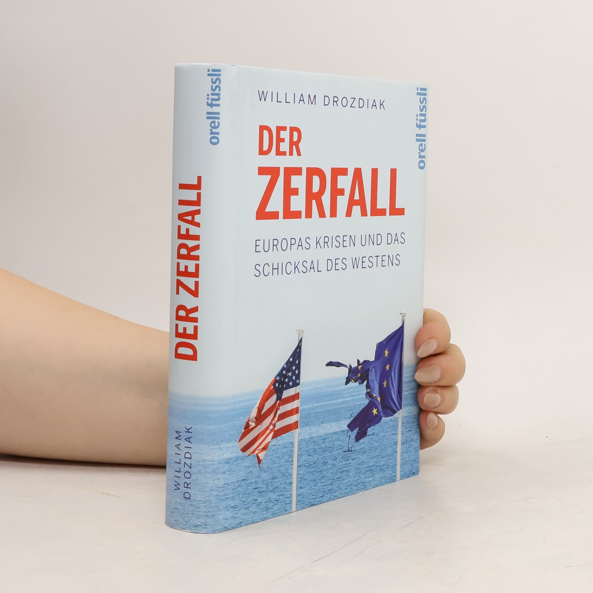 William Drozdiak Der Zerfall