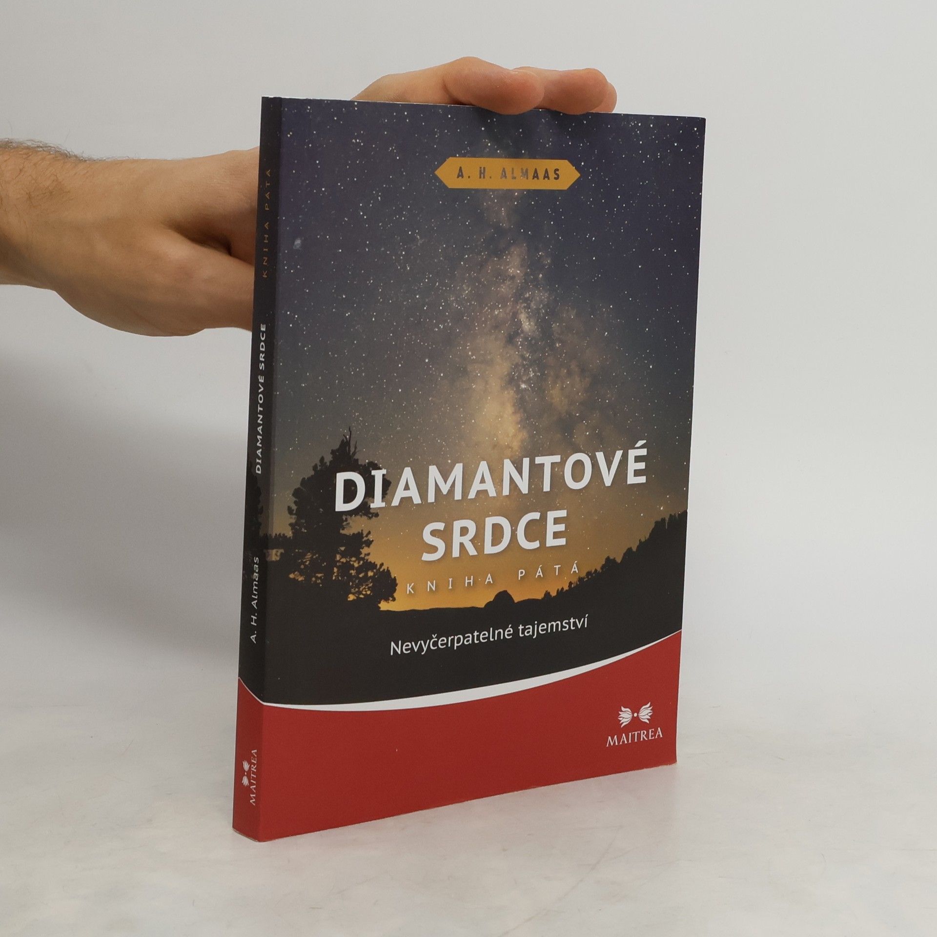 A. H. Almaas Diamantové srdce V.: Nevyčerpatelné tajemství