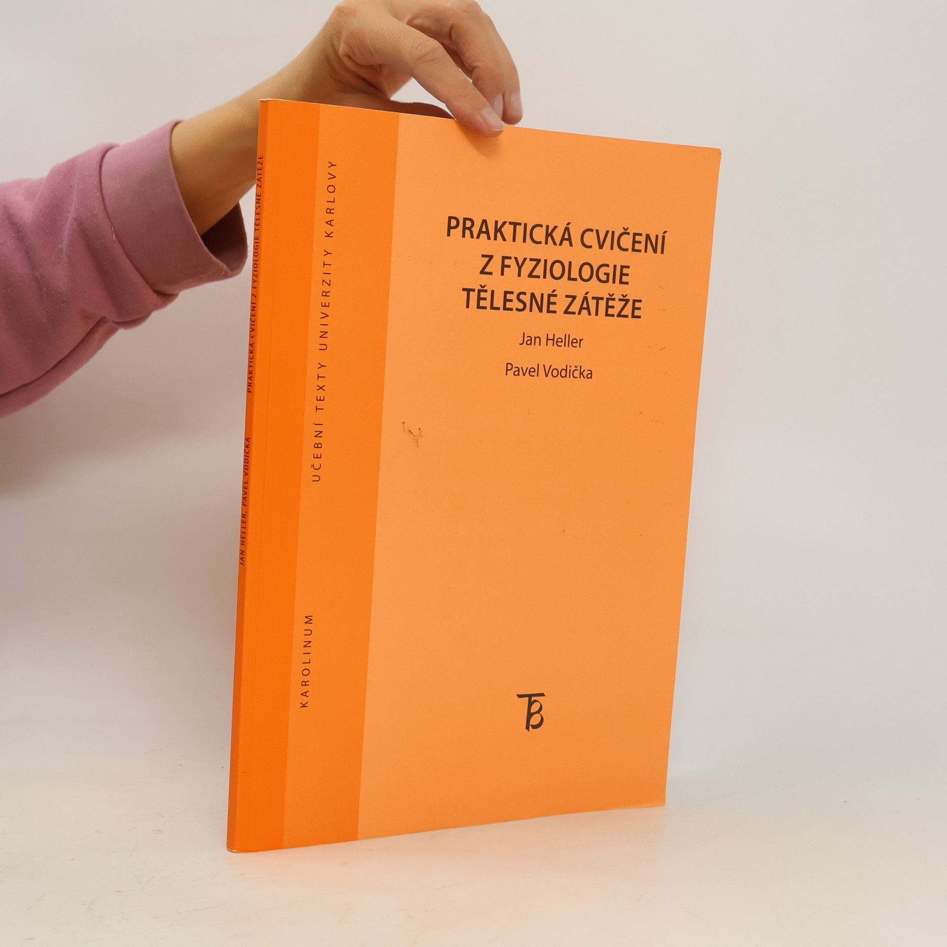 Jan Heller Praktická cvičení z fyziologie tělesné zátěže
