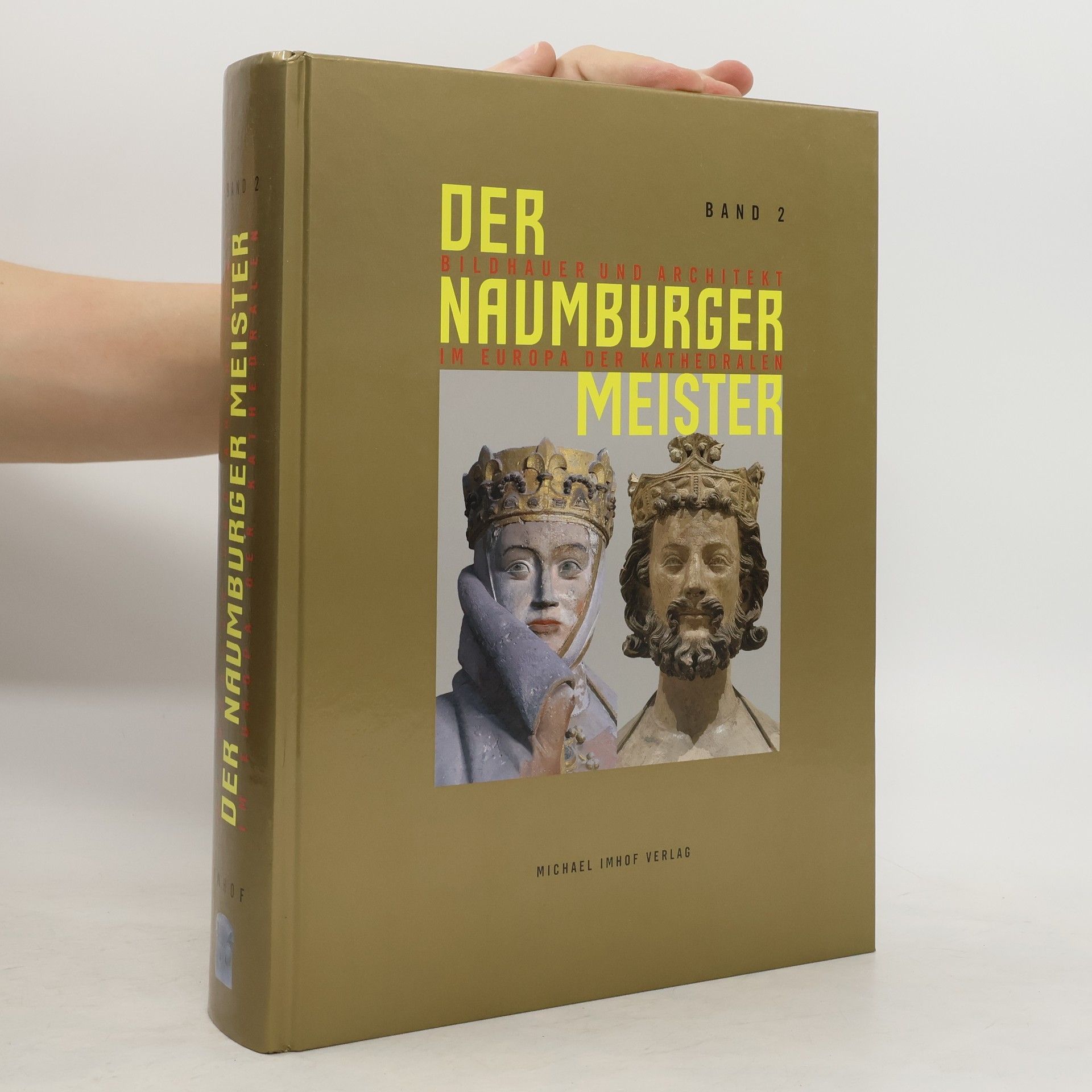 Collective Der Naumburger Meister - Bildhauer und Architekt im Europa der Kathedralen II.