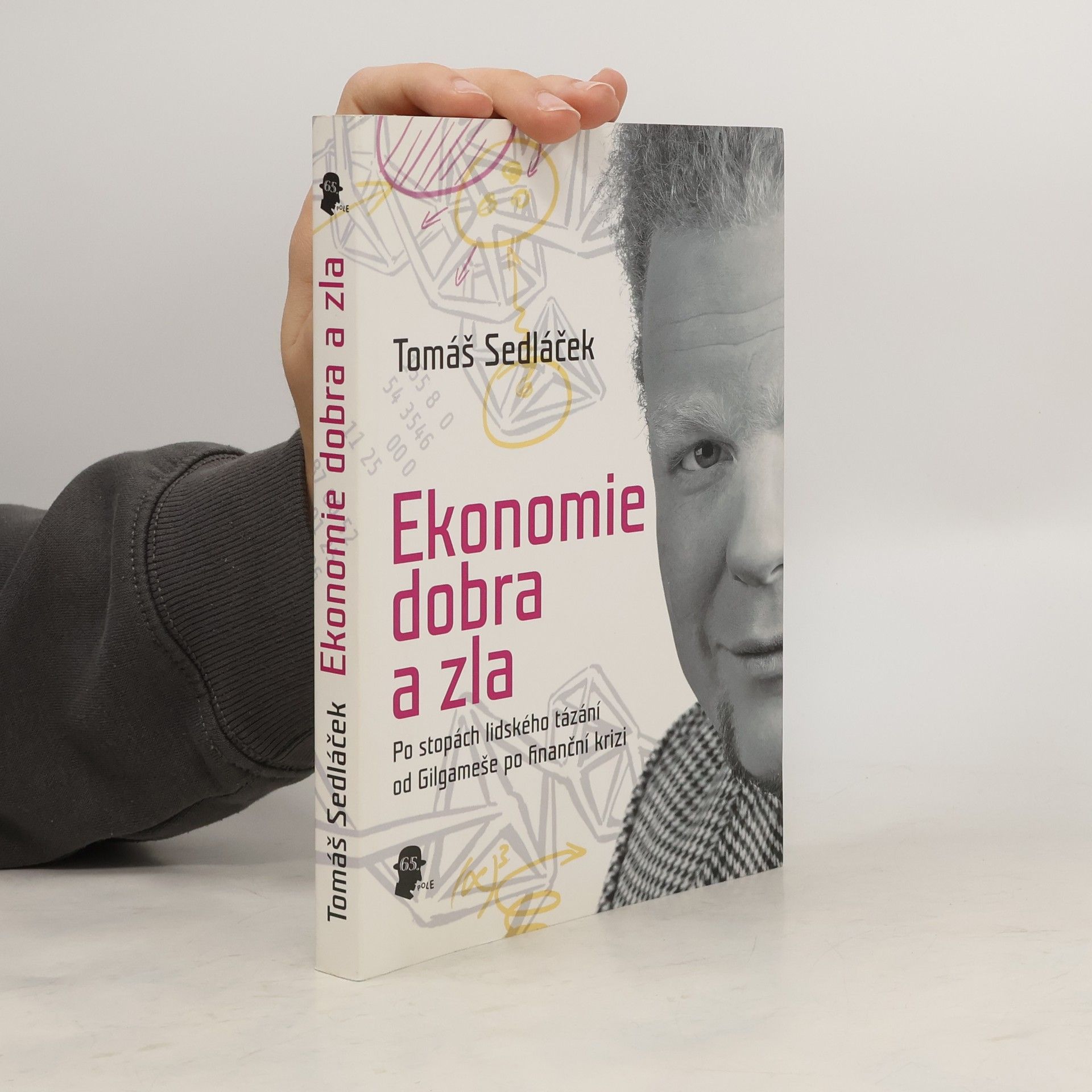 Tomáš Sedláček Ekonomie dobra a zla