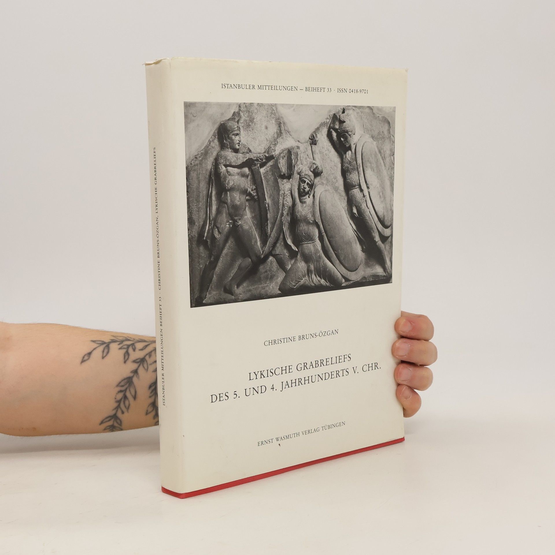 Christine Bruns-Özgan Lykische Grabreliefs des 5. und 4. Jahrhunderts v. Chr.