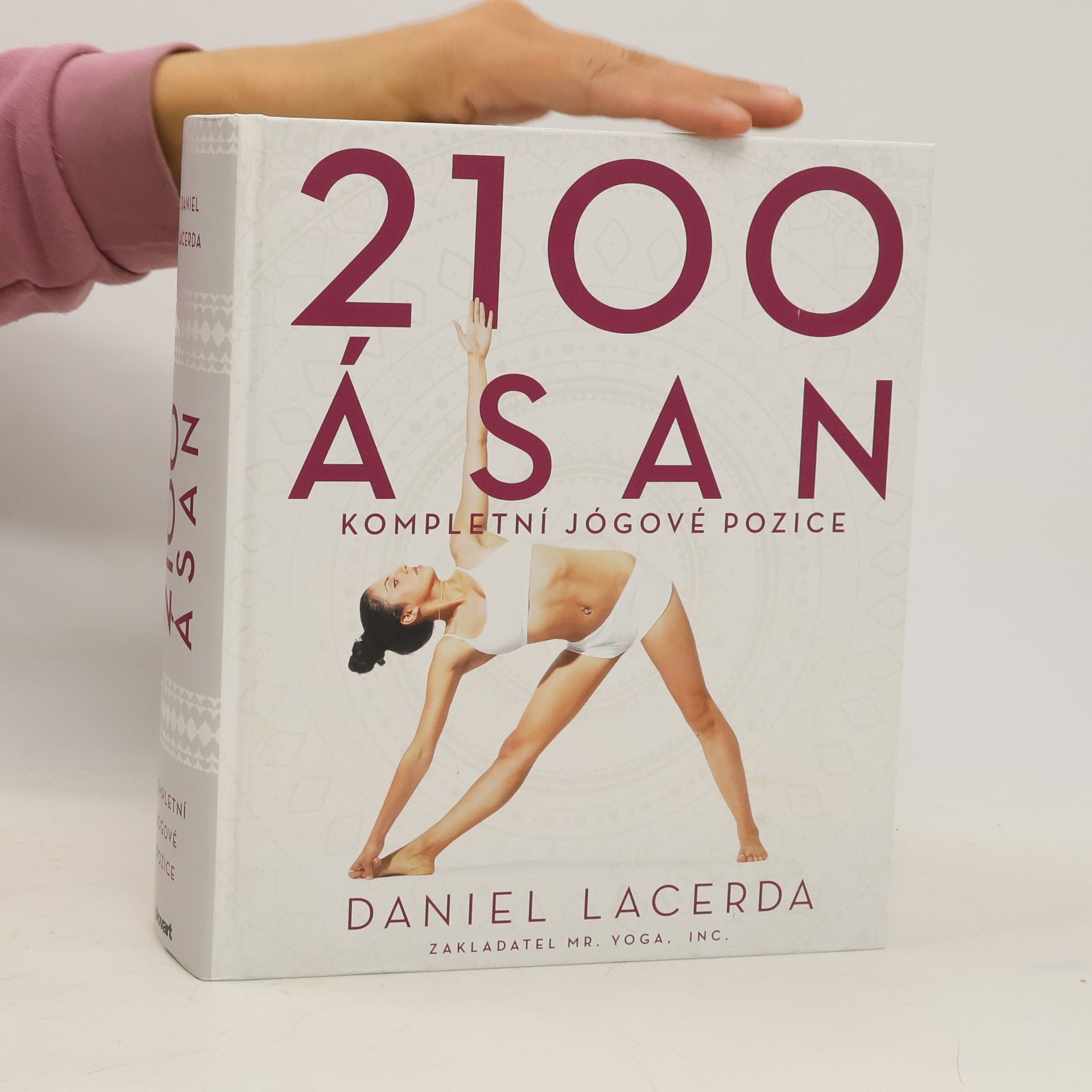 Daniel Lacerda 2100 ásan : kompletní jógové pozice