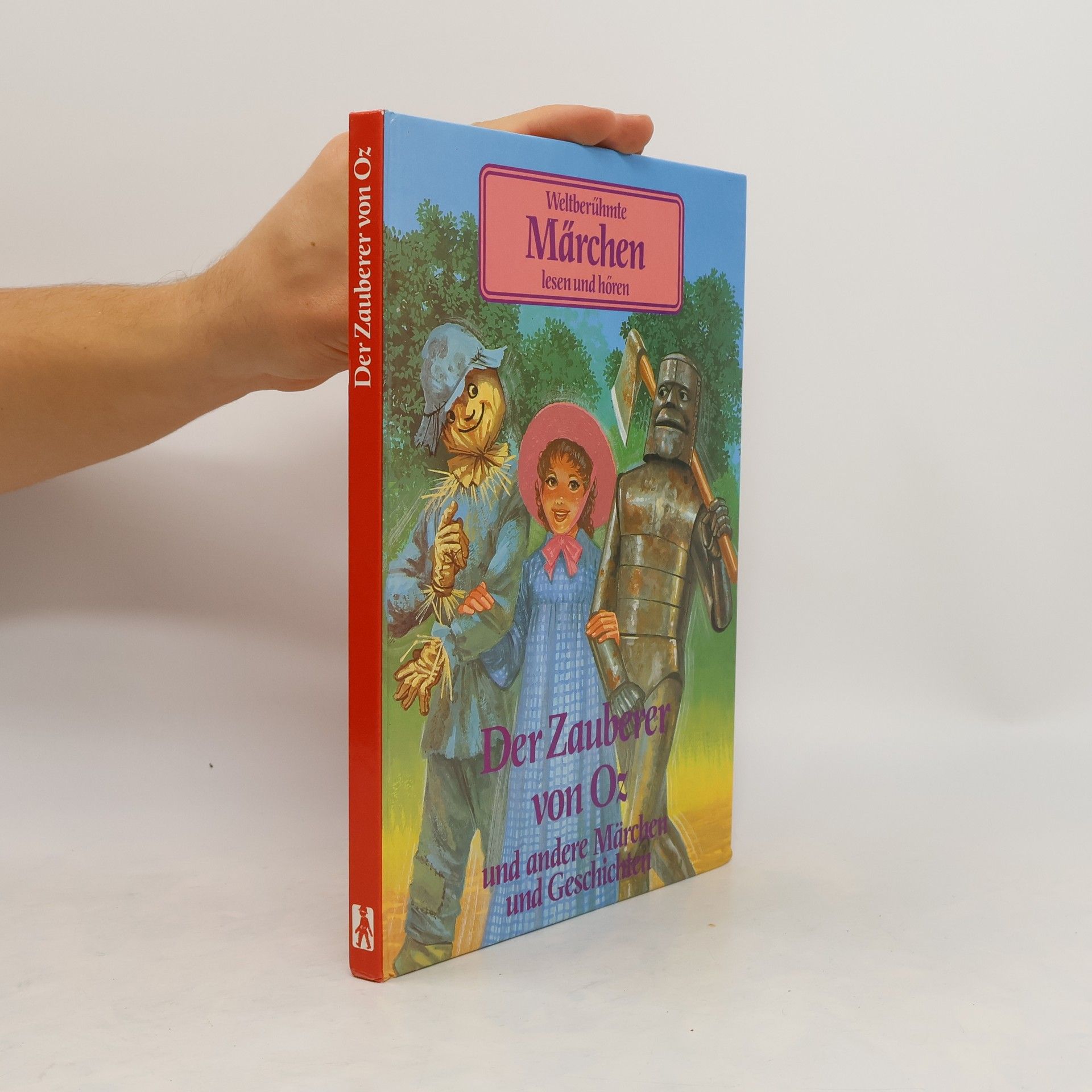 Collective Weltberühmte Märchen lesen und hören. Der Zauberer von Oz