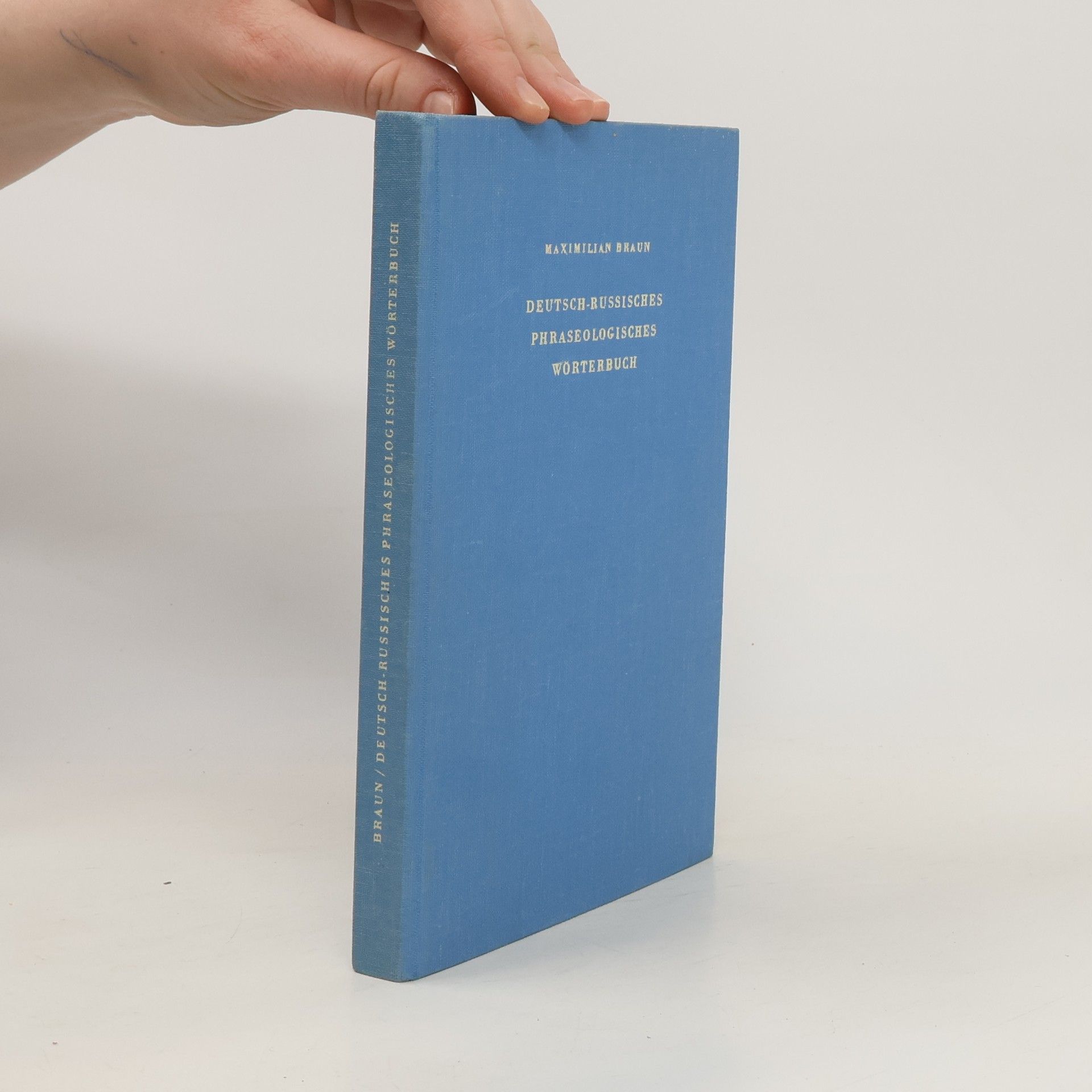 Maximilian Braun Deutsch-russisches phraseologisches Wörterbuch