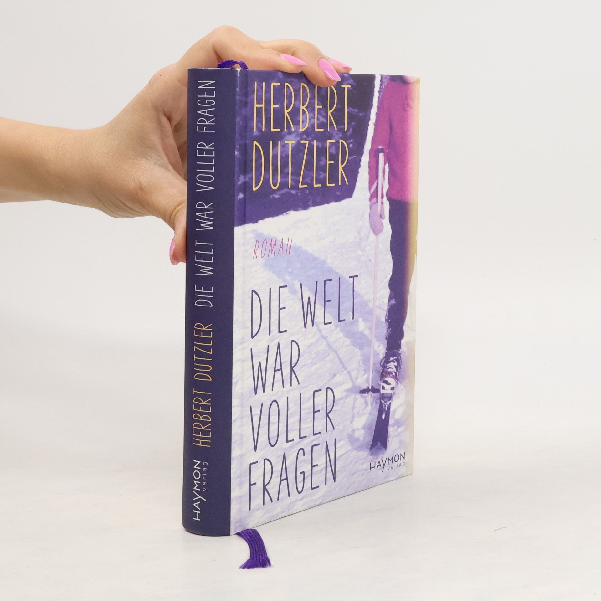 Herbert Dutzler Die Welt war voller Fragen